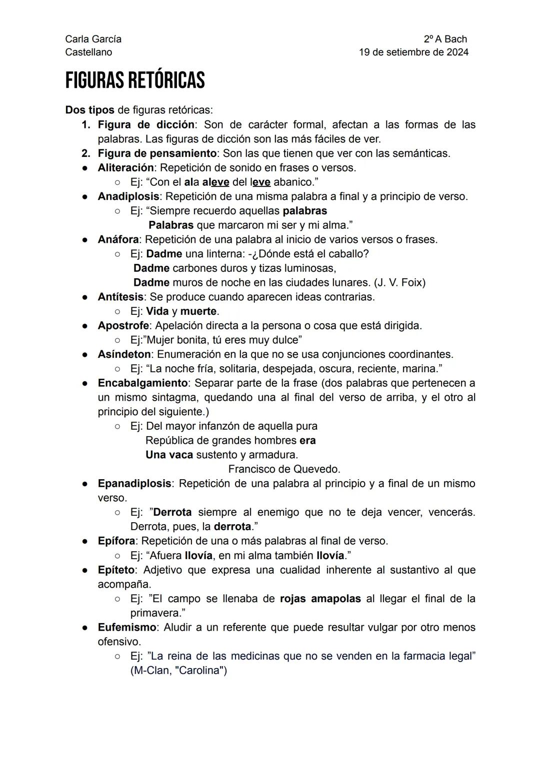 Carla García
Castellano
FIGURAS RETÓRICAS
Dos tipos de figuras retóricas:
2° A Bach
19 de setiembre de 2024
1. Figura de dicción: Son de c