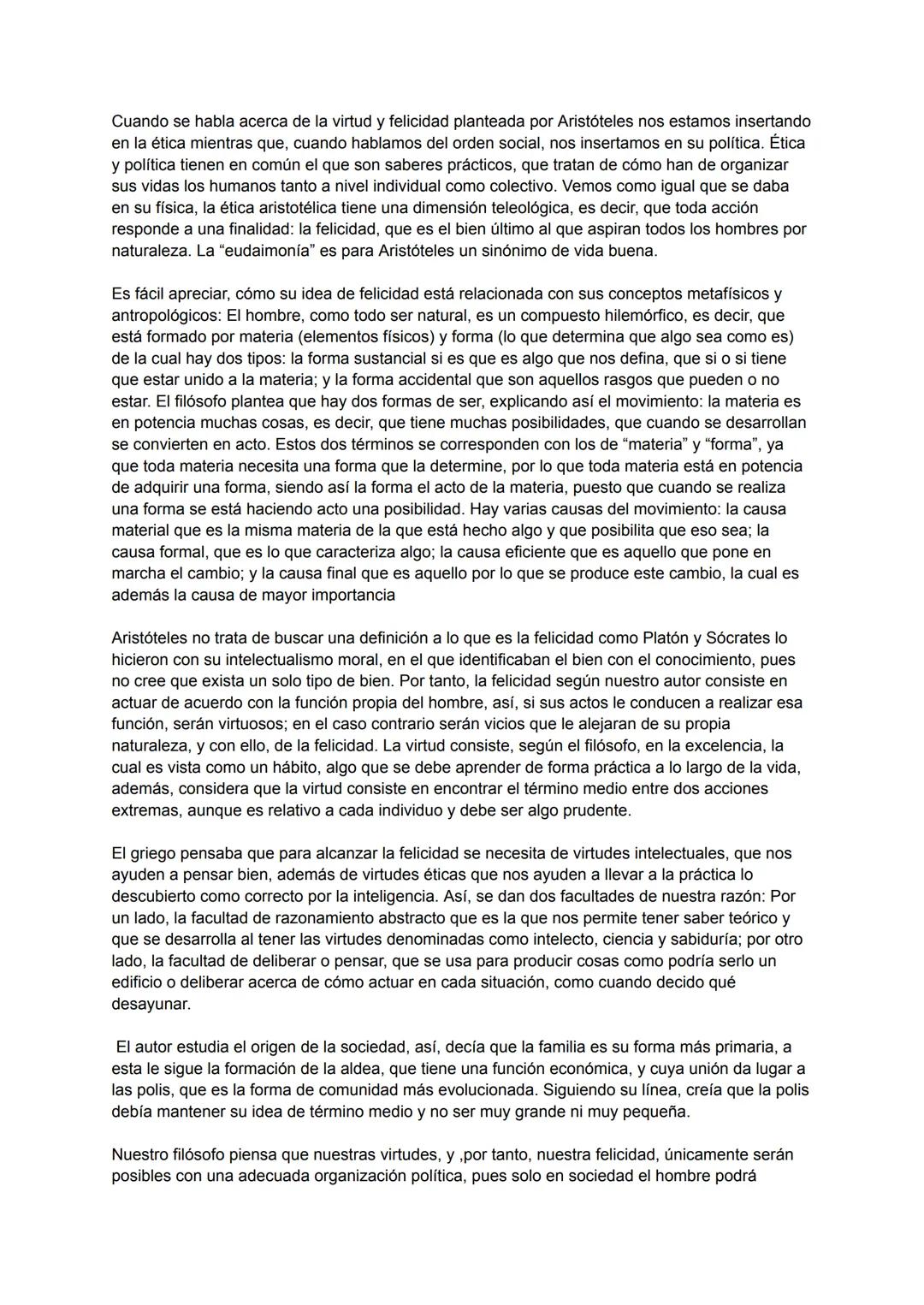 Cuando se habla acerca de la virtud y felicidad planteada por Aristóteles nos estamos insertando
en la ética mientras que, cuando hablamos d
