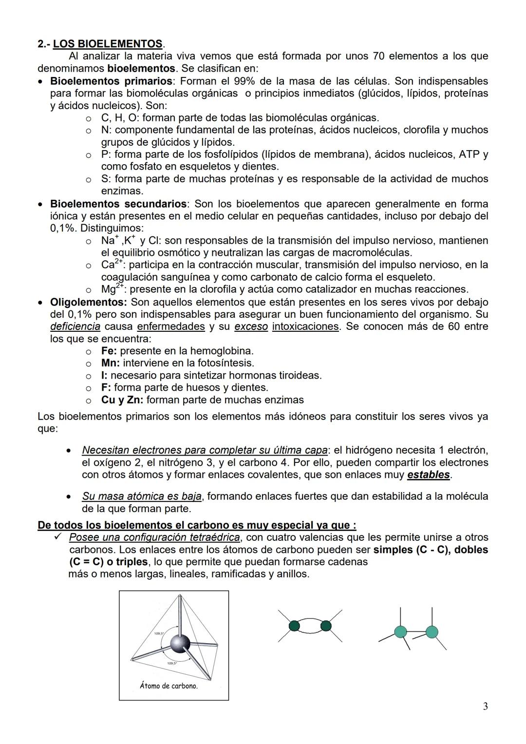 # TEMA 1: LOS BIOELEMENTOS, EL AGUA Y LAS SALES MINERALES
1.- LOS ENLACES QUÍMICOS Y SU IMPORTANCIA BIOLÓGICA.
De todos los elementos que e