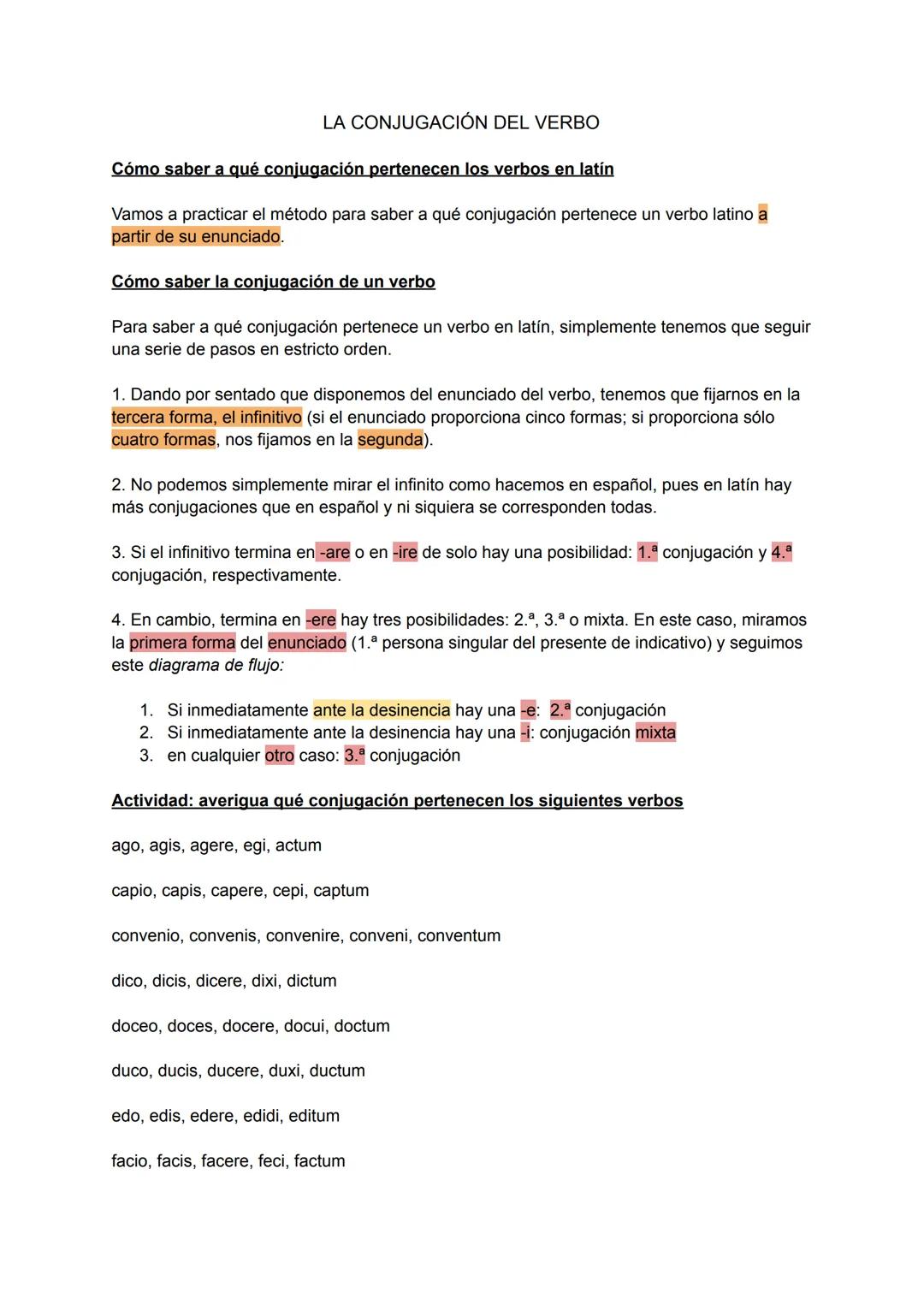 # LA CONJUGACIÓN DEL VERBO
Cómo saber a qué conjugación pertenecen los verbos en latín
Vamos a practicar el método para saber a qué conjug