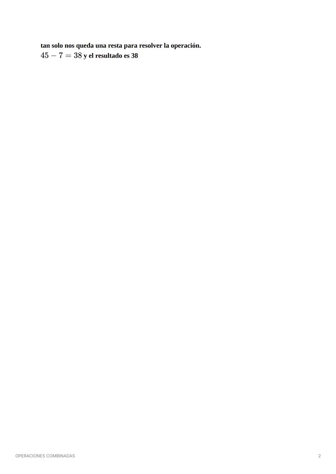 # OPERACIONES COMBINADAS
¿que son las operaciones combinadas?
Son aquellas en las que aparecen varias operaciones aritméticas para resolve