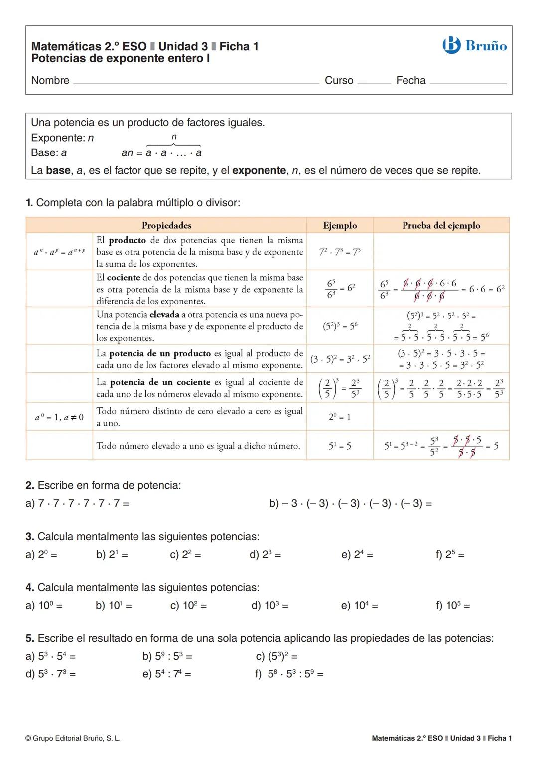 Matemáticas 2.º ESO Unidad 3 Ficha 2
Potencias de exponente entero II
Nombre _______________________________________________________________