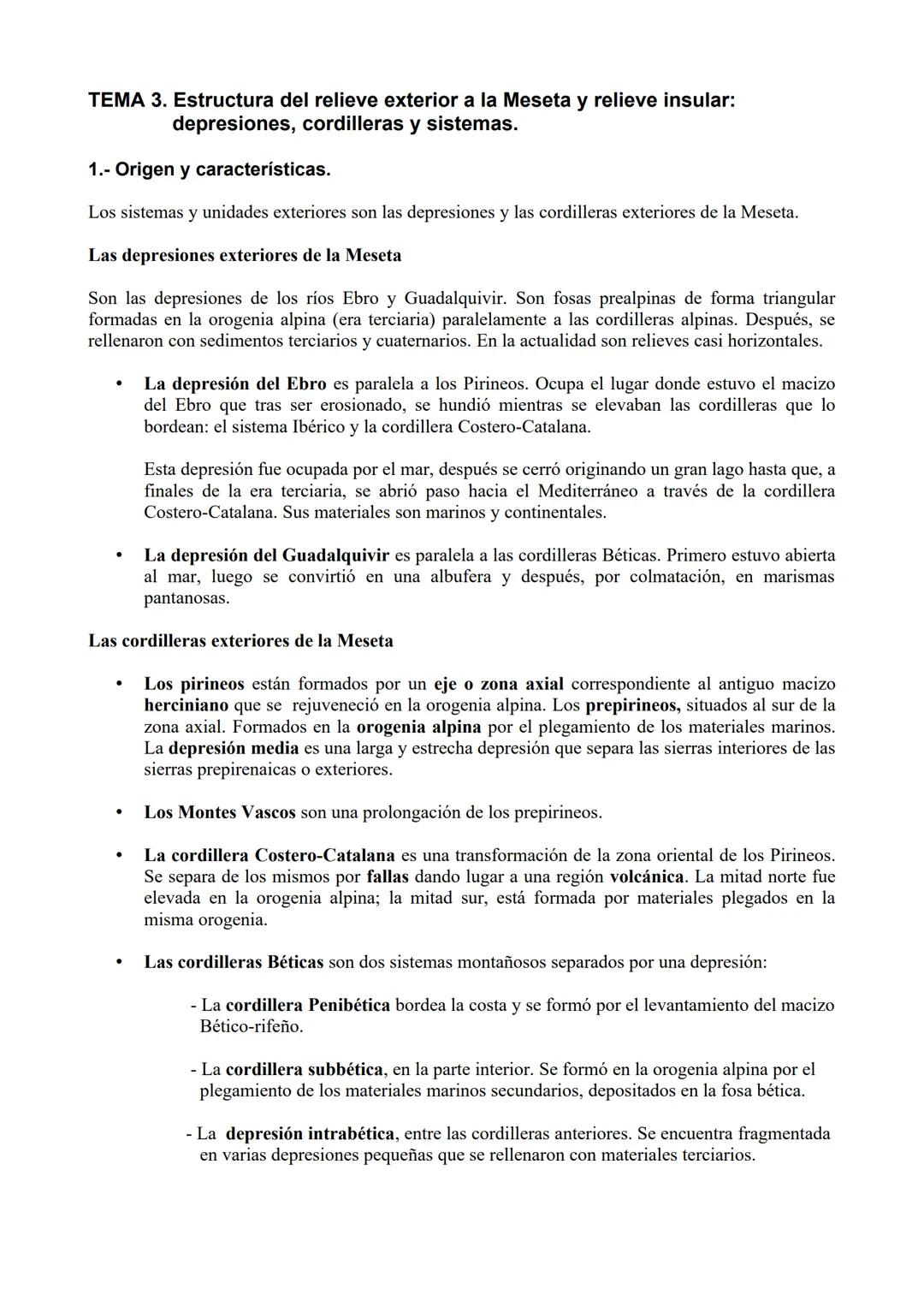 # TEMA 3. Estructura del relieve exterior a la Meseta y relieve insular:
depresiones, cordilleras y sistemas.
1.- Origen y características.