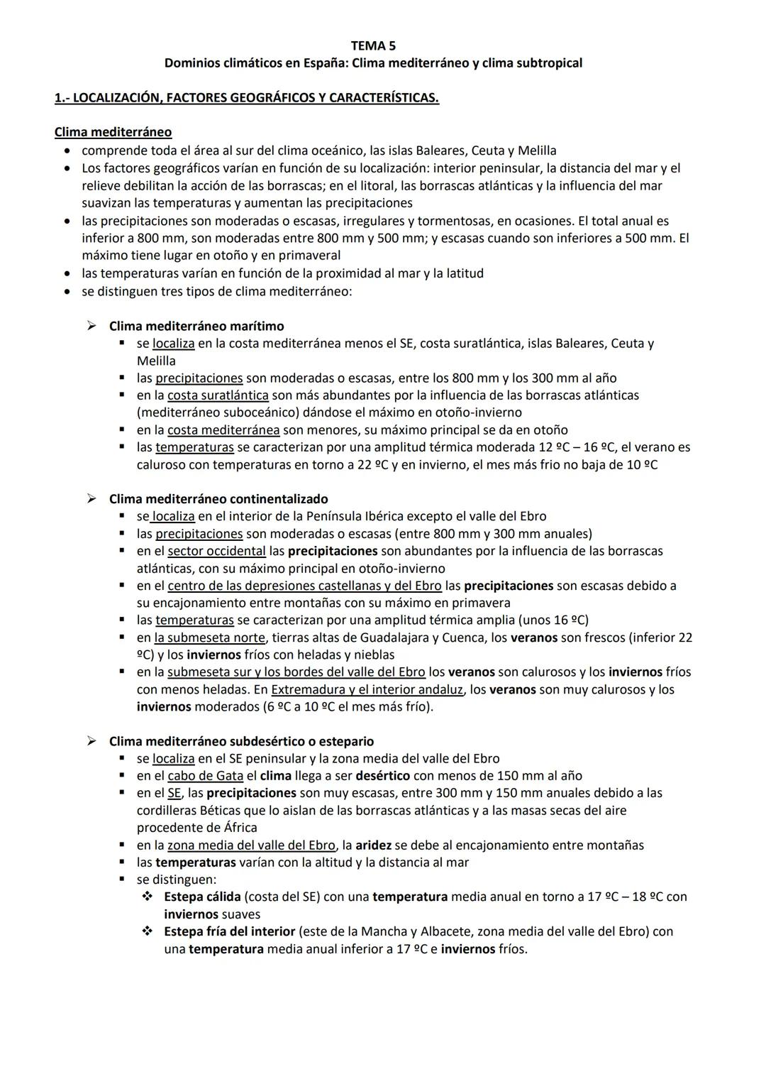 TEMA 5
Dominios climáticos en España: Clima mediterráneo y clima subtropical
1.- LOCALIZACIÓN, FACTORES GEOGRÁFICOS Y CARACTERÍSTICAS.
Cli