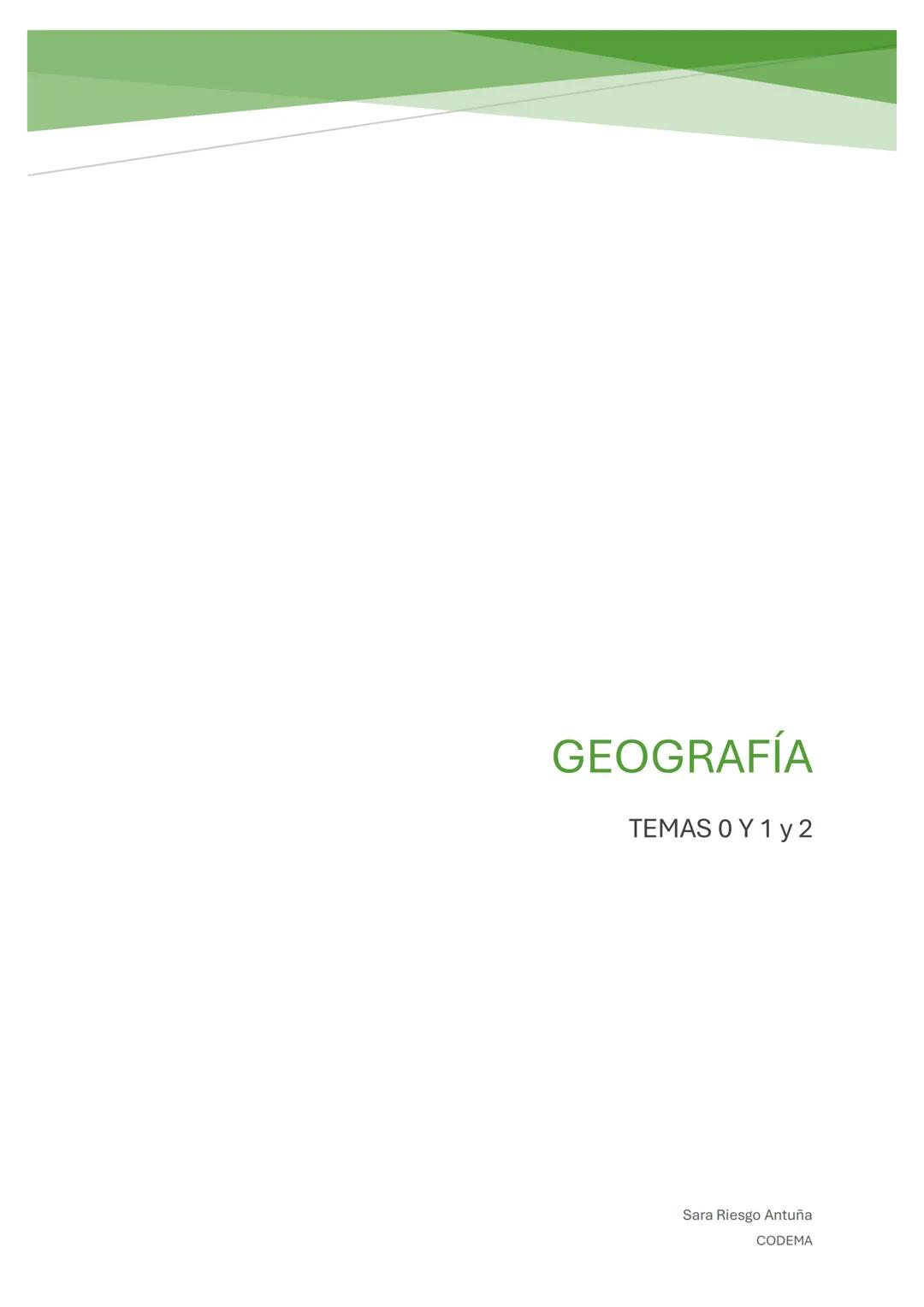 # GEOGRAFÍA
TEMAS 0 Y 1 y 2
Sara Riesgo Antuña
CODEMA --- OCR Start ---
GEOGRAFÍA
Sara Riesgo
TEMA 0:
DEFINICIONES
1. GEOGRAFÍA:
2. ESPACI