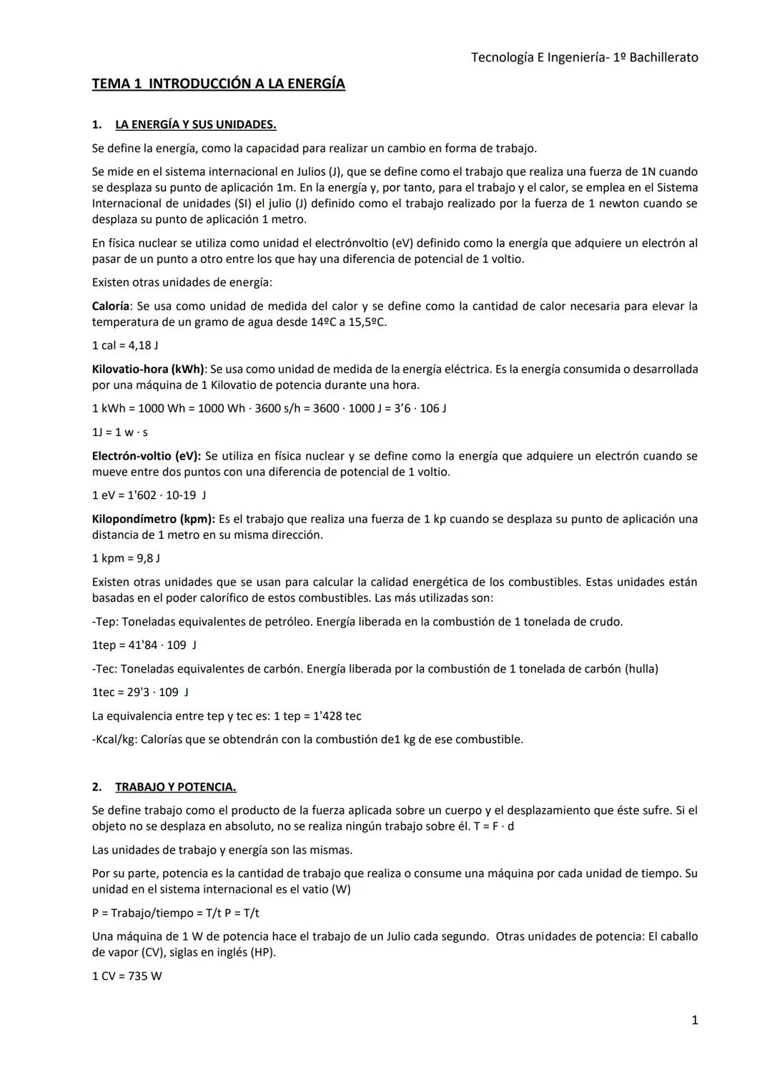 Tecnología E Ingeniería- 1º Bachillerato
BLOQUE DE ENERGÍA Tecnología E Ingeniería- 1º Bachillerato
INDICE
TEMA 1 INTRODUCCIÓN A LA ENERGÍ