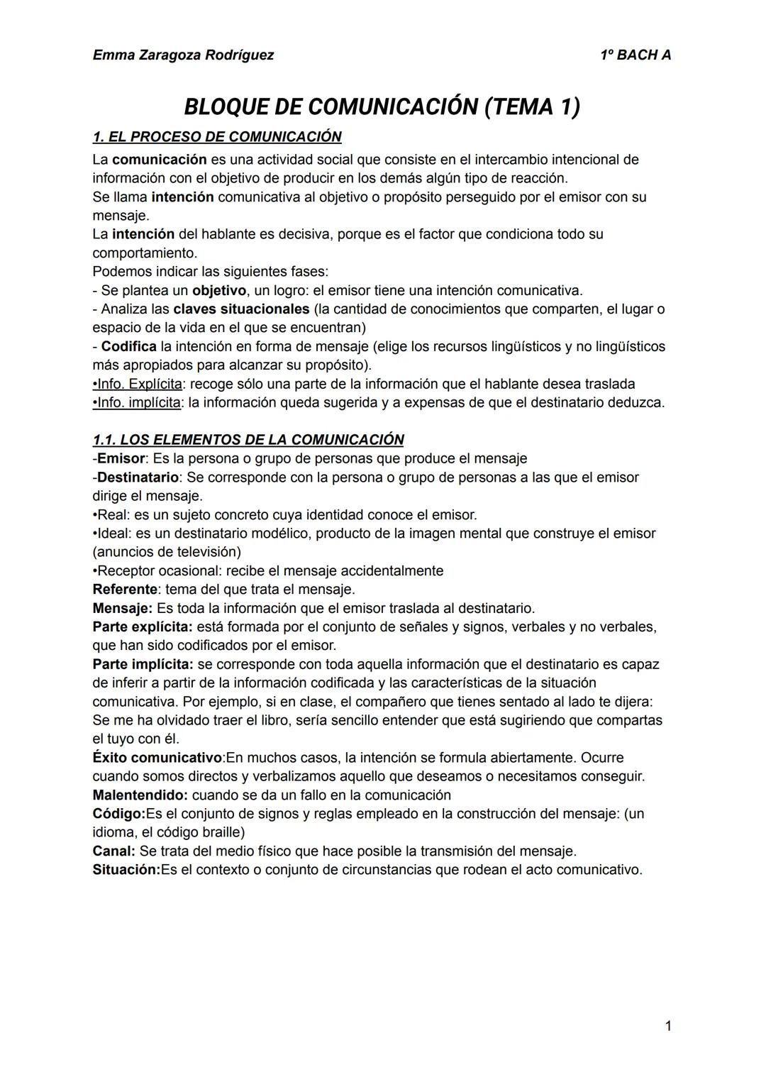 --- OCR Start ---
Emma Zaragoza Rodríguez
BLOQUE DE COMUNICACIÓN (TEMA 1)
1. EL PROCESO DE COMUNICACIÓN
1^{\circ} BACH A
La comunicación es