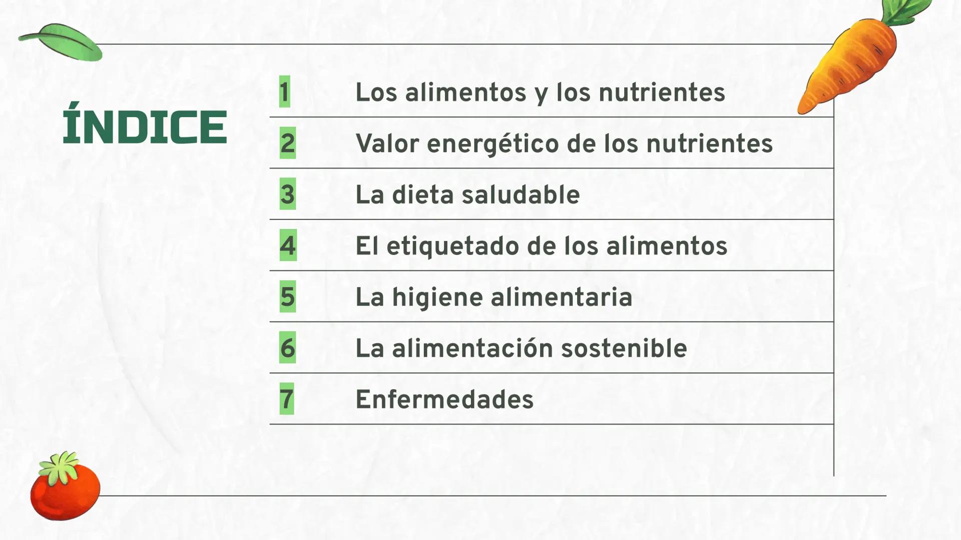 # La
alimentación
3oESO ByG 24-25 # ÍNDICE
1 Los alimentos y los nutrientes
2 Valor energético de los nutrientes
3 La dieta saludable