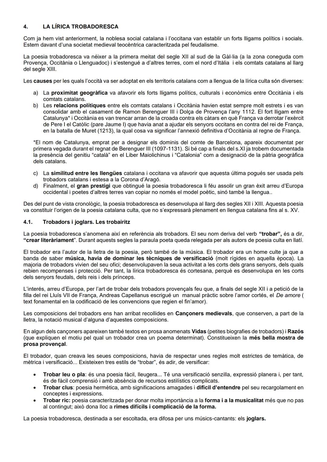 4. LA LÍRICA TROBADORESCA
Com ja hem vist anteriorment, la noblesa social catalana i l'occitana van establir un forts lligams polítics i so