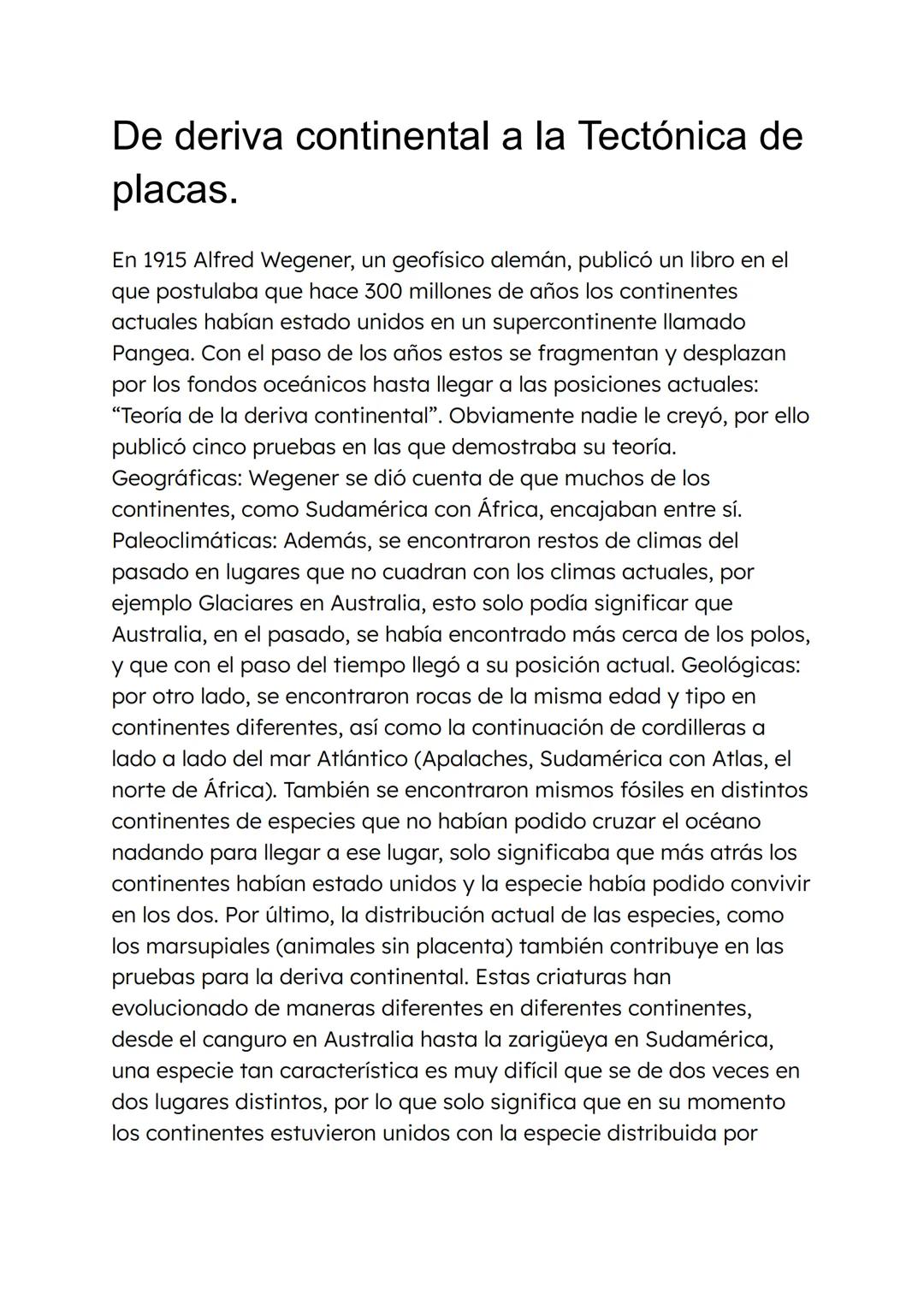 # De deriva continental a la Tectónica de
placas.
En 1915 Alfred Wegener, un geofísico alemán, publicó un libro en el
que postulaba que hac