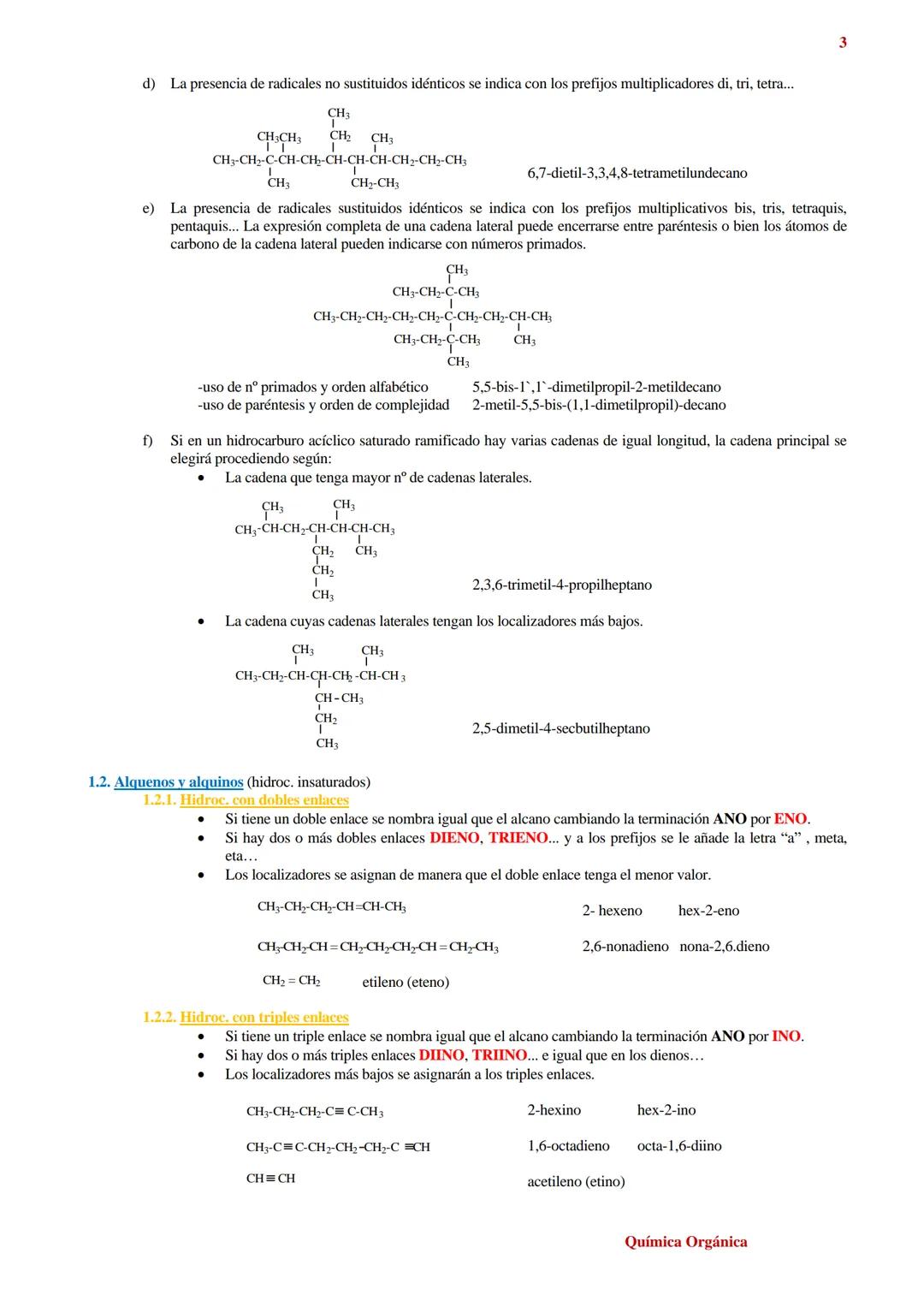 # FORMULACIÓN DE QUÍMICA ORGÁNICA
1
1. HIDROCARBUROS
Constan sólo de carbono e hidrógeno. Se clasifican en:
* Acíclicos
-Alcanos 1.1
-Alque