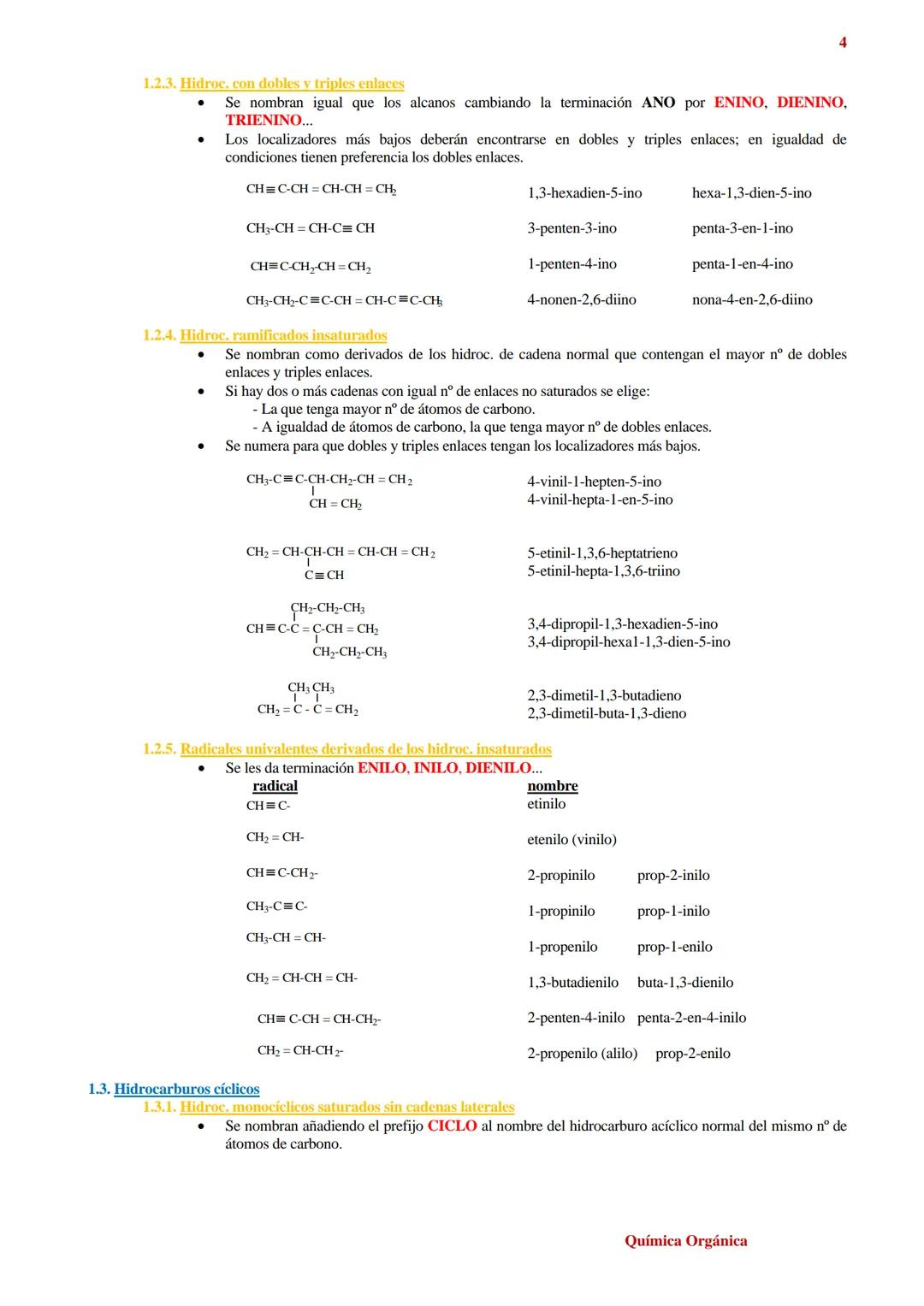 # FORMULACIÓN DE QUÍMICA ORGÁNICA
1
1. HIDROCARBUROS
Constan sólo de carbono e hidrógeno. Se clasifican en:
* Acíclicos
-Alcanos 1.1
-Alque