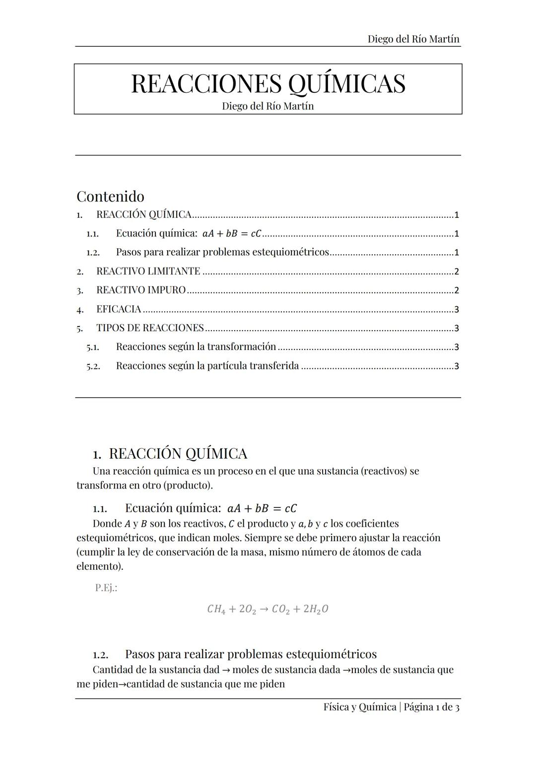--- OCR Start ---
Diego del Río Martín
REACCIONES QUÍMICAS
Diego del Río Martín
Contenido
REACCIÓN QUÍMICA. 1.
.1
1.1. Ecuación química: aA+