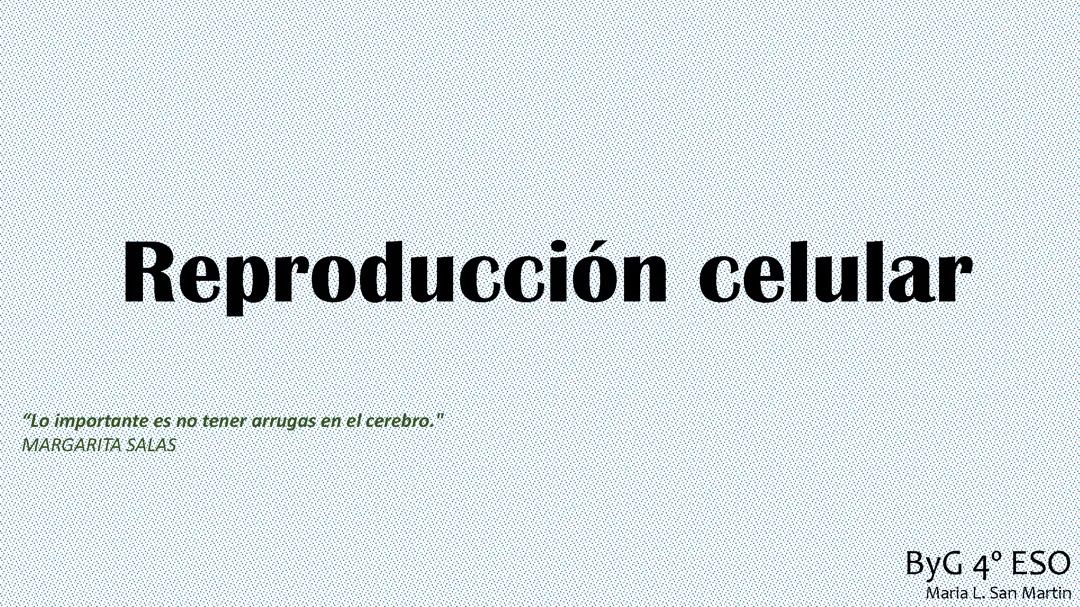 REPRODUCCIÓN CELULAR