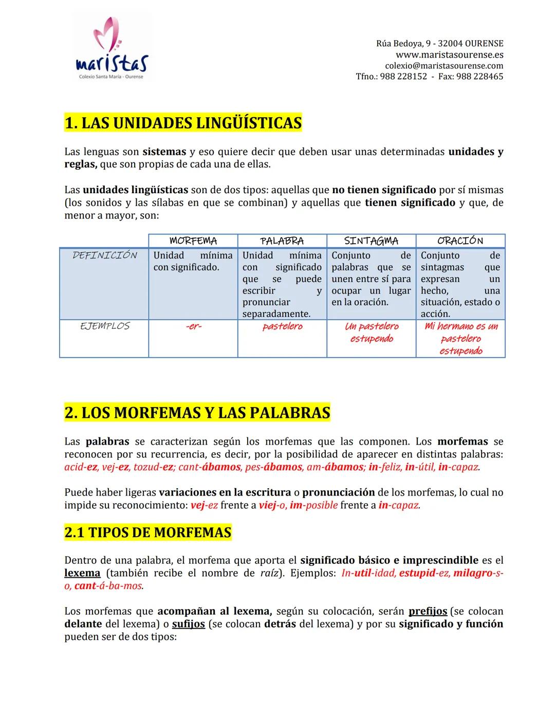 الله
morfología
léxica
estructura de la palabra
procesos de formación
B
A
2+2-4
326
Código:
Curso:
Colegio Marista Santa María - Ouren