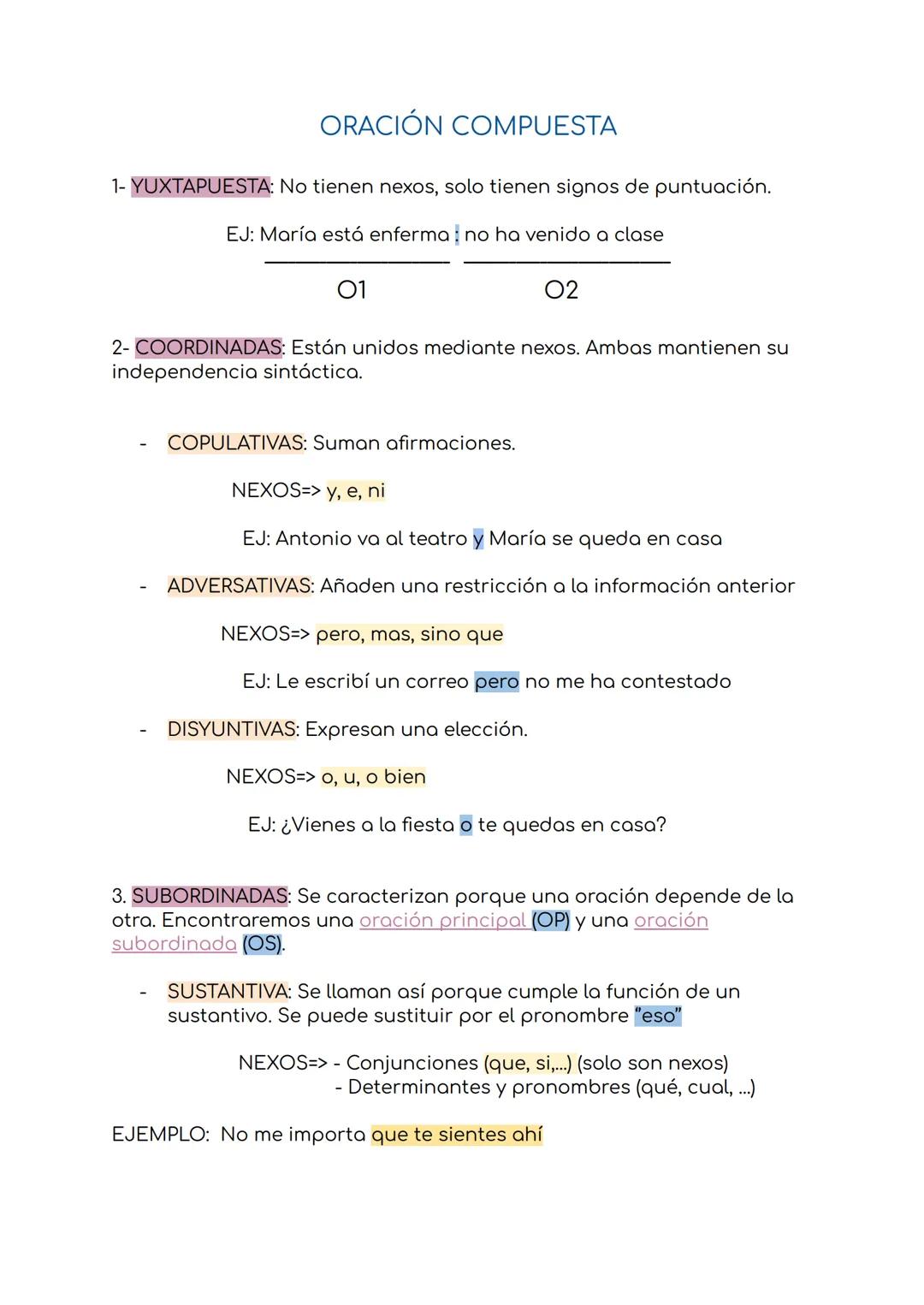 # ORACIÓN COMPUESTA
1- YUXTAPUESTA: No tienen nexos, solo tienen signos de puntuación.
EJ: María está enferma no ha venido a clase
01
02