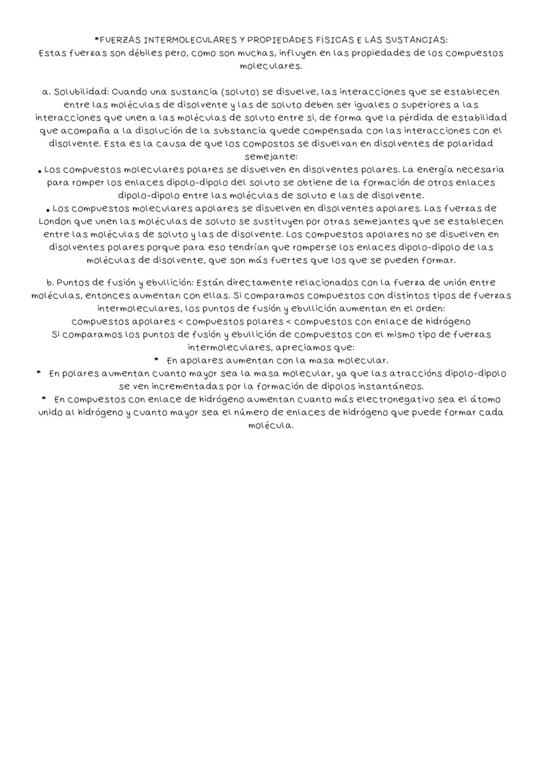 # 4.-FUERZAS INTERMOLECULARES:
Las moléculas, sin estar directamente enlazadas, se unen por atracciones electrostáticas. Este
tipo de intera