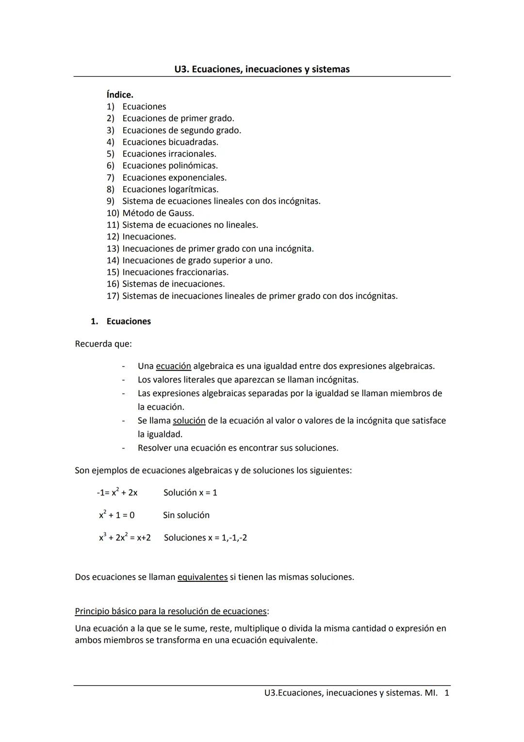 --- OCR Start ---
Índice.
1) Ecuaciones
U3. Ecuaciones, inecuaciones y sistemas
2) Ecuaciones de primer grado.
3) Ecuaciones de segundo grad