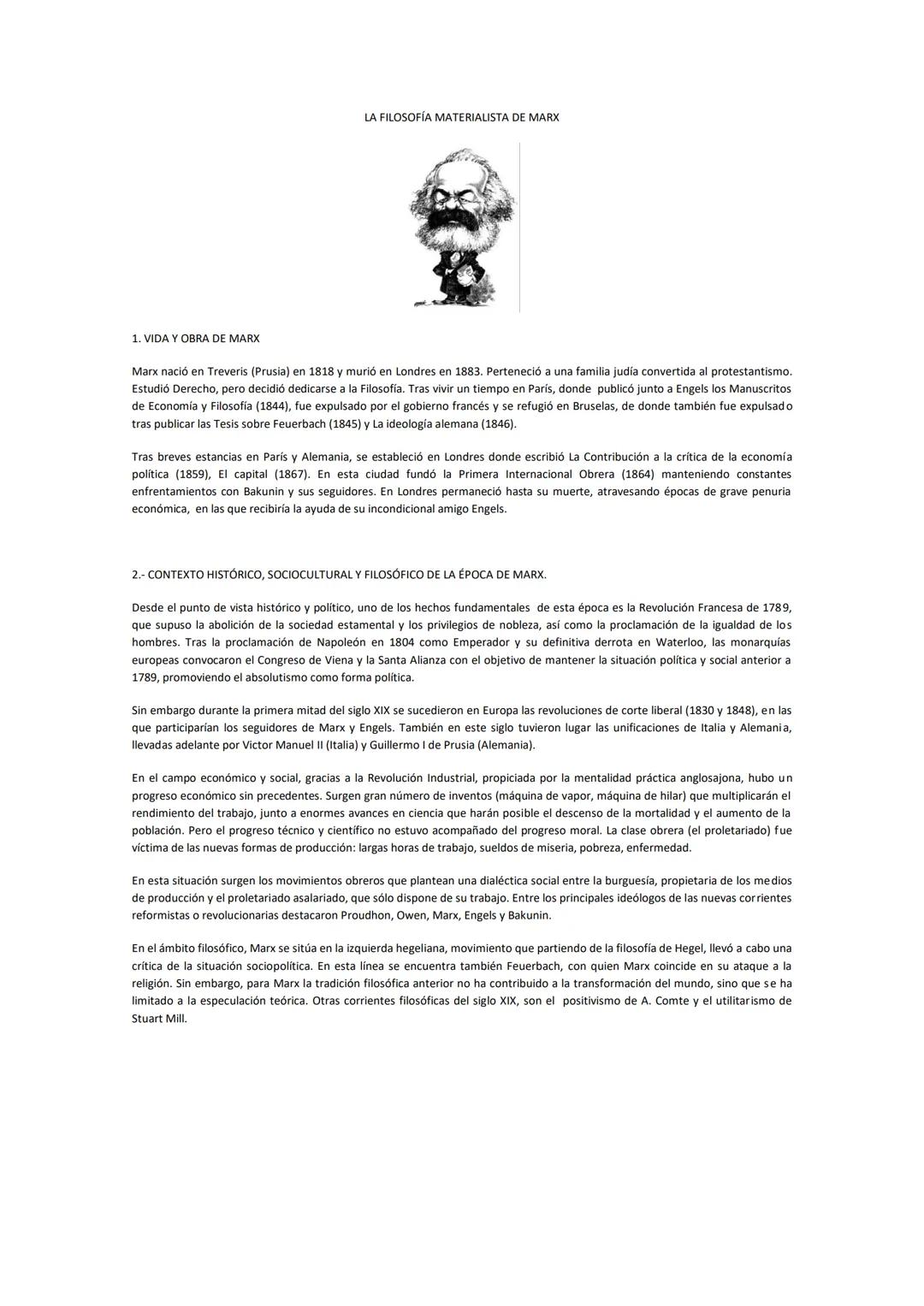 # LA FILOSOFÍA MATERIALISTA DE MARX
1. VIDA Y OBRA DE MARX
Marx nació en Treveris (Prusia) en 1818 y murió en Londres en 1883. Perteneció