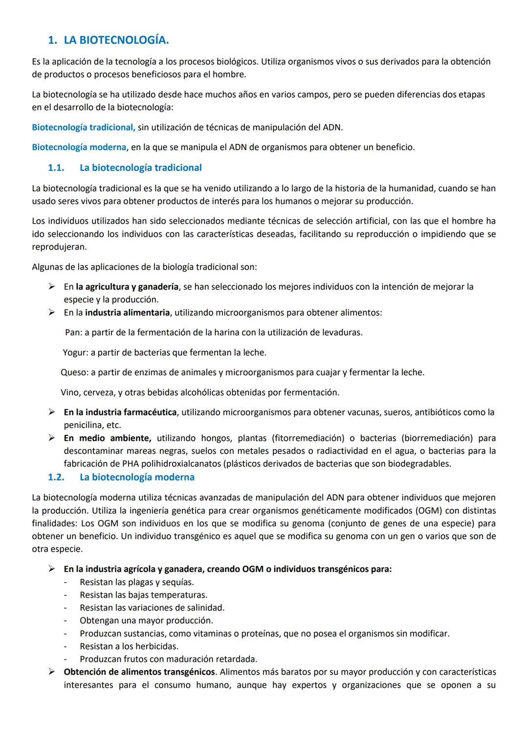 # 1. LA BIOTECNOLOGÍA.
Es la aplicación de la tecnología a los procesos biológicos. Utiliza organismos vivos o sus derivados para la obtenc