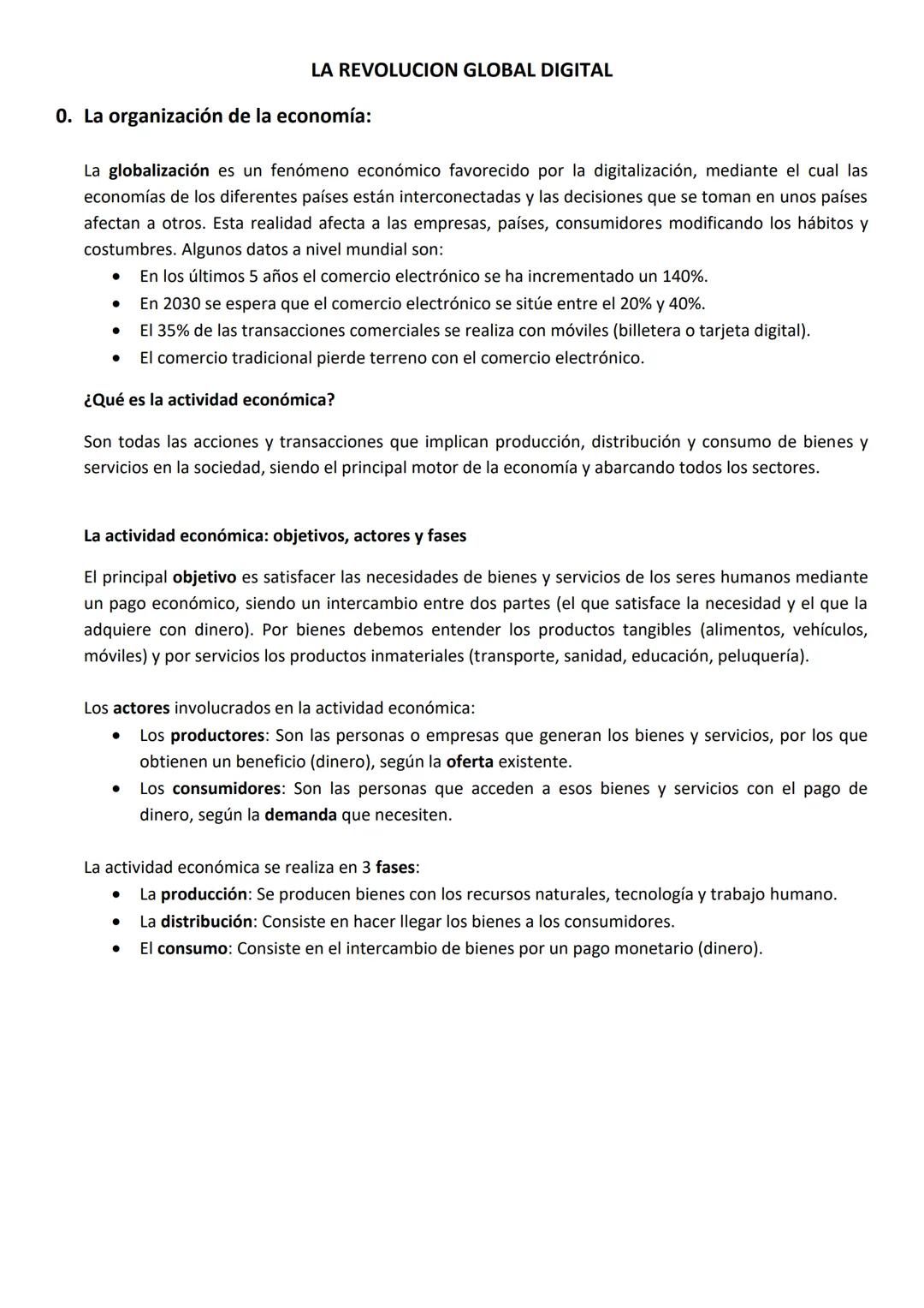 # LA REVOLUCION GLOBAL DIGITAL
0. La organización de la economía:
La globalización es un fenómeno económico favorecido por la digitalizaci