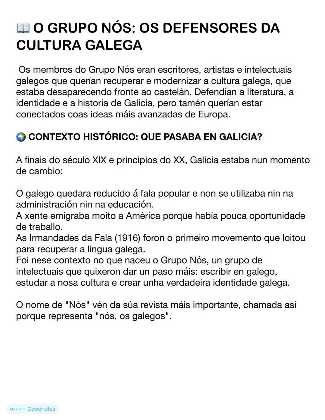 # O GRUPO NÓS: OS DEFENSORES DA
# CULTURA GALEGA
Os membros do Grupo Nós eran escritores, artistas e intelectuais
galegos que querían recup
