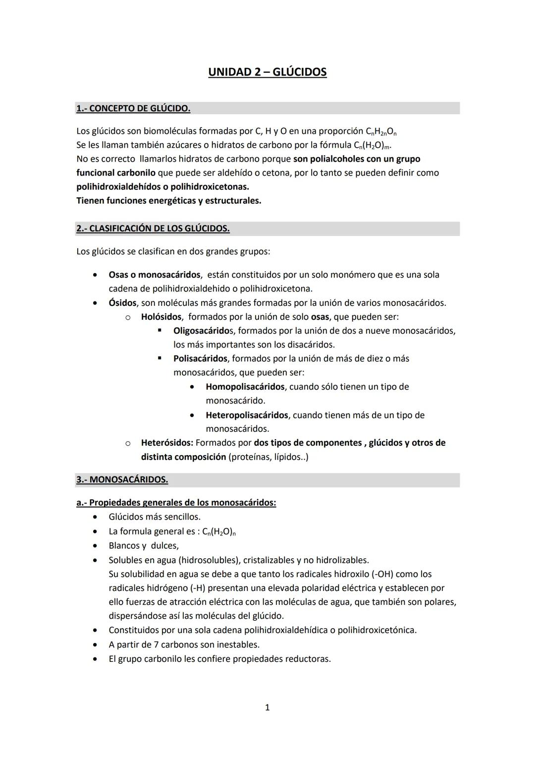 1.- CONCEPTO DE GLÚCIDO.
UNIDAD 2 - GLÚCIDOS
Los glúcidos son biomoléculas formadas por C, Hy O en una proporción CnH2nOn
Se les llaman tamb