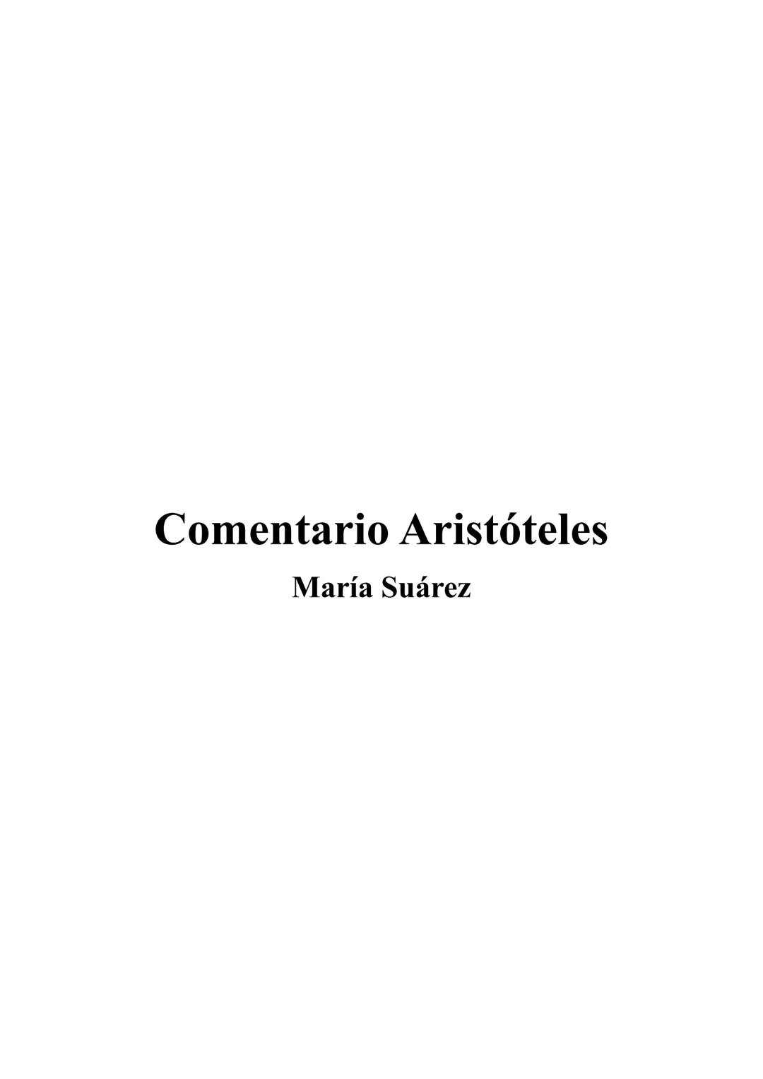 # Comentario Aristóteles
María Suárez # Física II
El Libro II de la Física de Aristóteles es una obra fundamental dentro de sus obras
filo