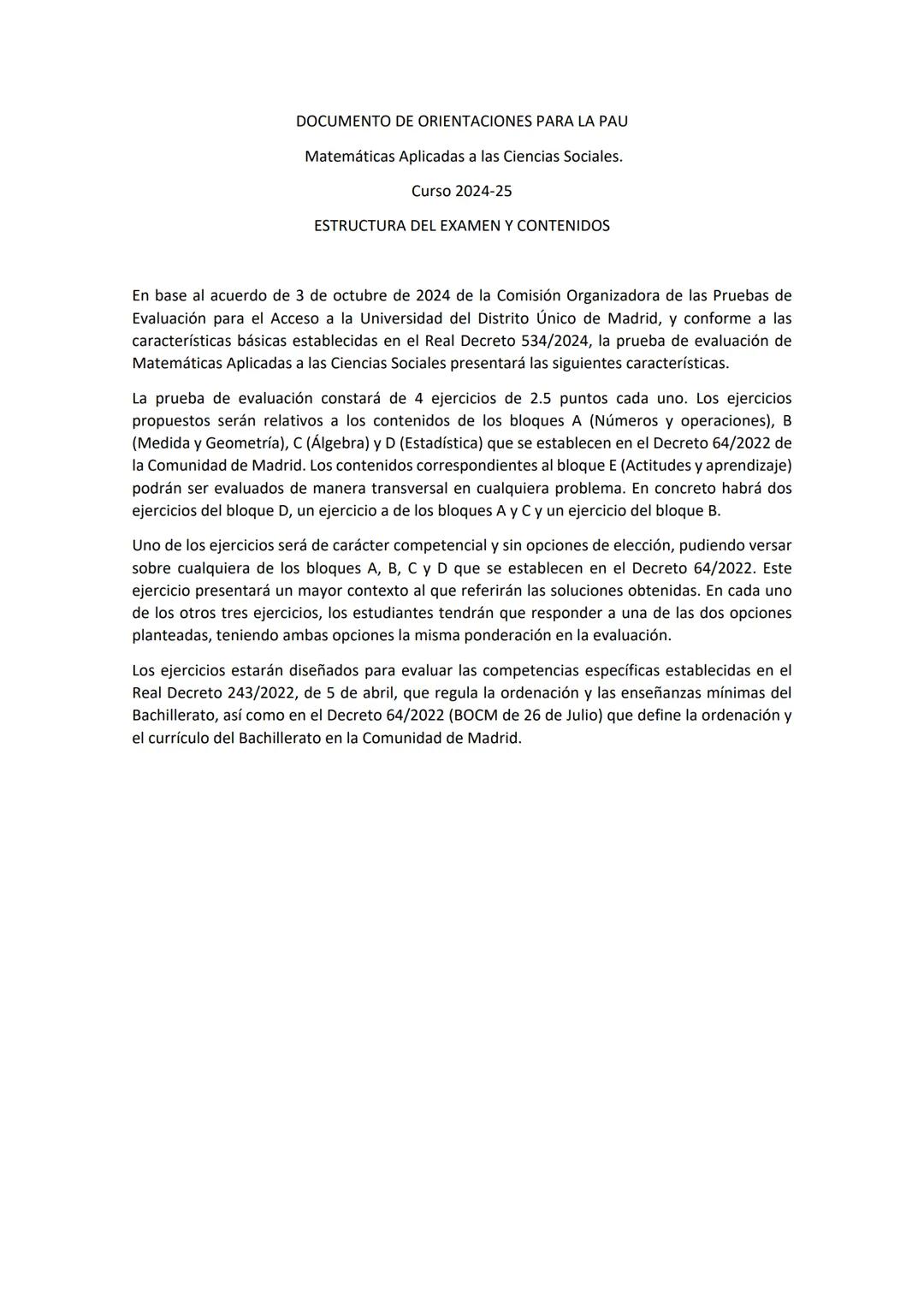 # UNIVERSIDADES PÚBLICAS DE LA COMUNIDAD DE MADRID
PRUEBA DE ACCESO A LA UNIVERSIDAD
Curso 2024-2025
MATERIA: MATEMÁTICAS APLICADAS A LAS C