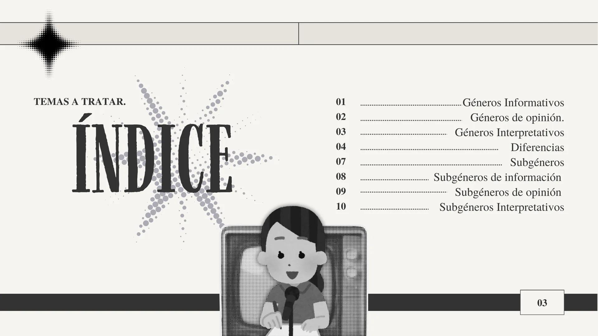 1BACH.D
ROCÍO LISTÁN LAGOMAZZINI
# LOS GENEROS
# PERIODÍSTICOS
su liderazgo con 29 meses
Y SUS SUBGENÉROS
COMIC
# Periódico
# de Esp