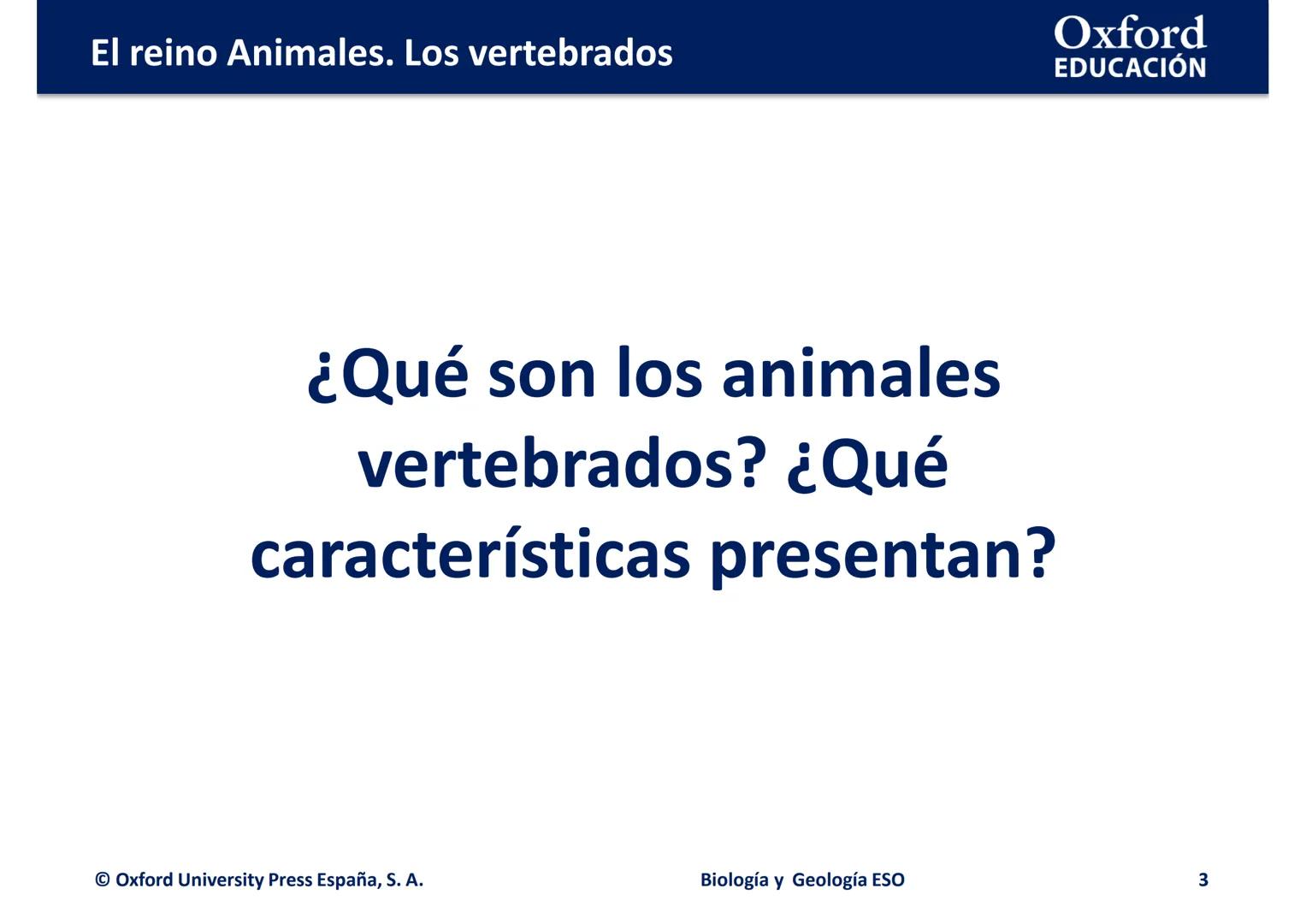 # Oxford
EDUCACIÓN
EL REINO ANIMALES.
LOS VERTEBRADOS
Biología y Geología
DOMI MINA --- OCR Start ---
El reino Animales. Los vertebrados