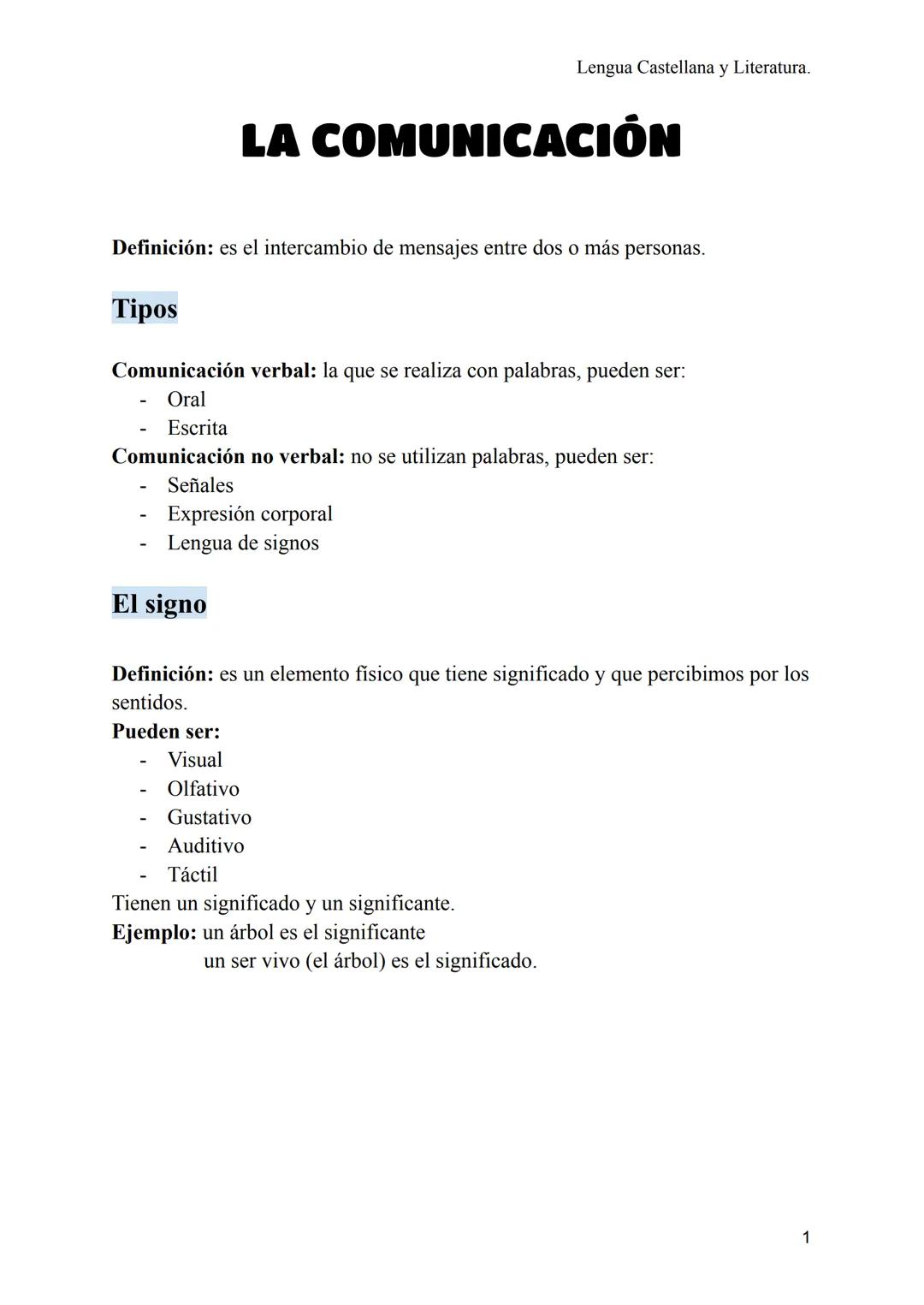 Lengua Castellana y Literatura.
LA COMUNICACIÓN
Definición: es el intercambio de mensajes entre dos o más personas.
Tipos
Comunicación verba