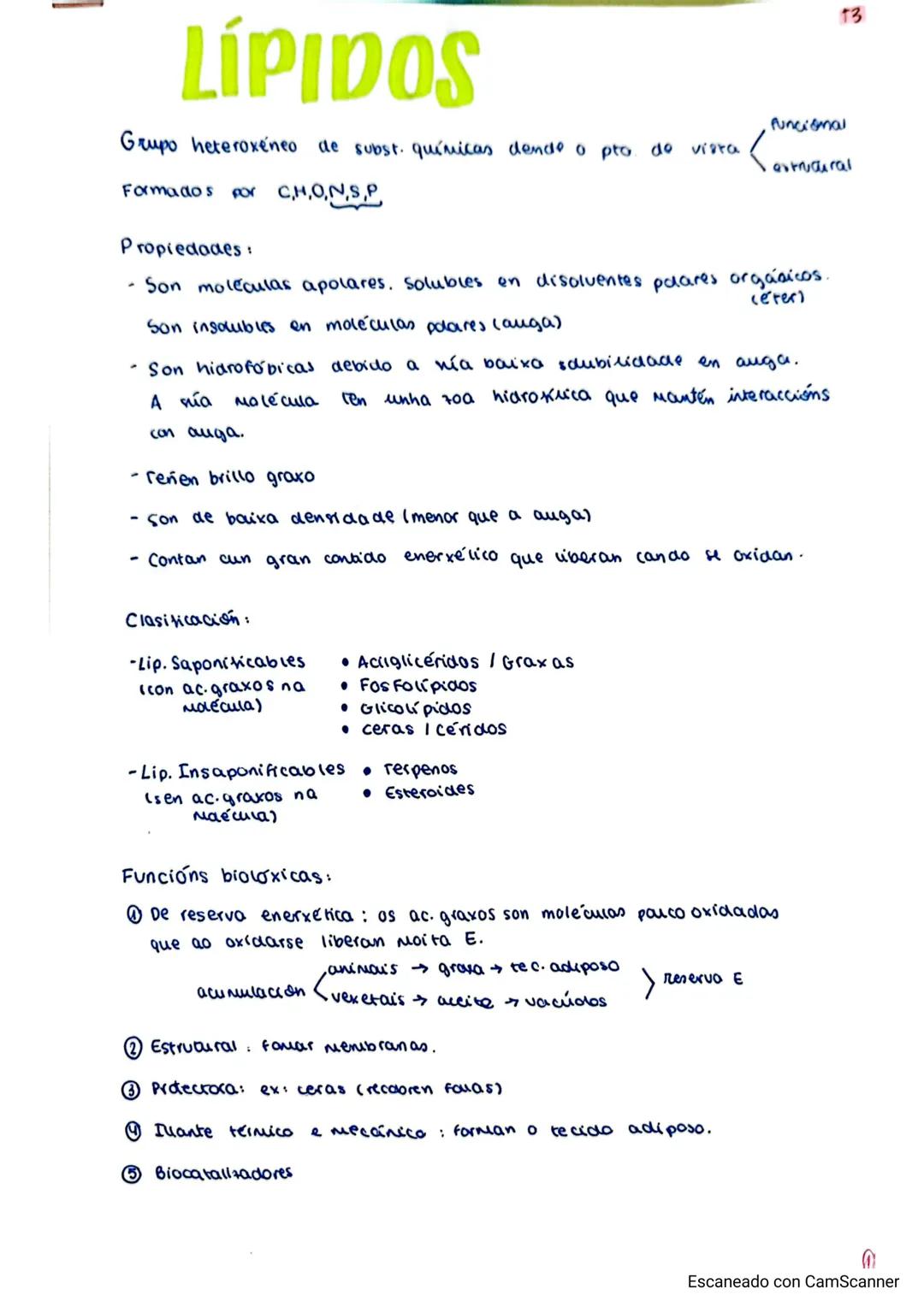 LÍPIDOS
Grupo heteroxéneo de subst. químicas dende o pto de vista
Formados por C,H,O,N,S,P
Propiedades:
- Son moléculas apolares. Solubles e