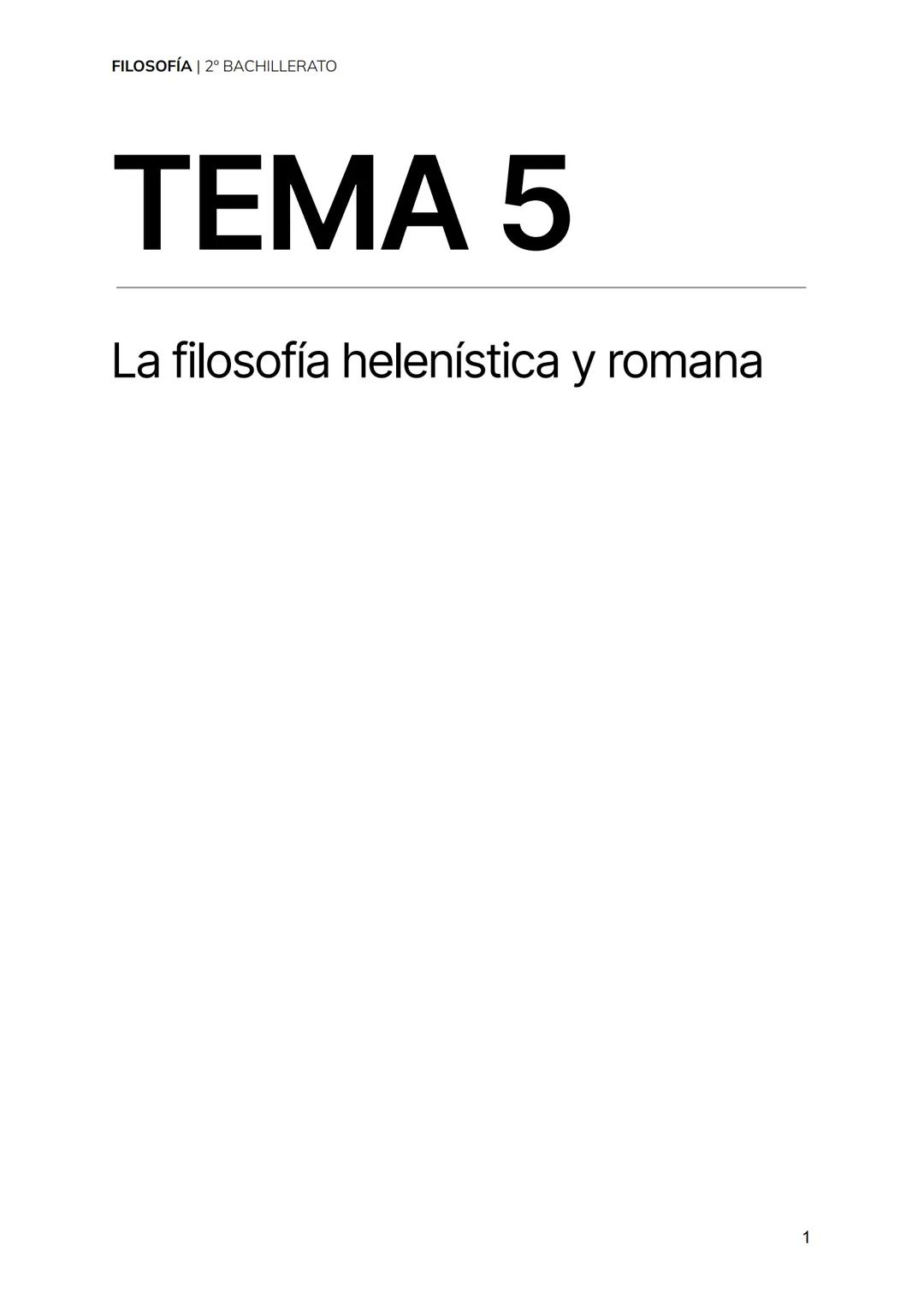 # FILOSOFÍA | 2º BACHILLERATO
# TEMA 5
La filosofía helenística y romana FILOSOFÍA | 2º BACHILLERATO
1. Contexto político y cultural. La