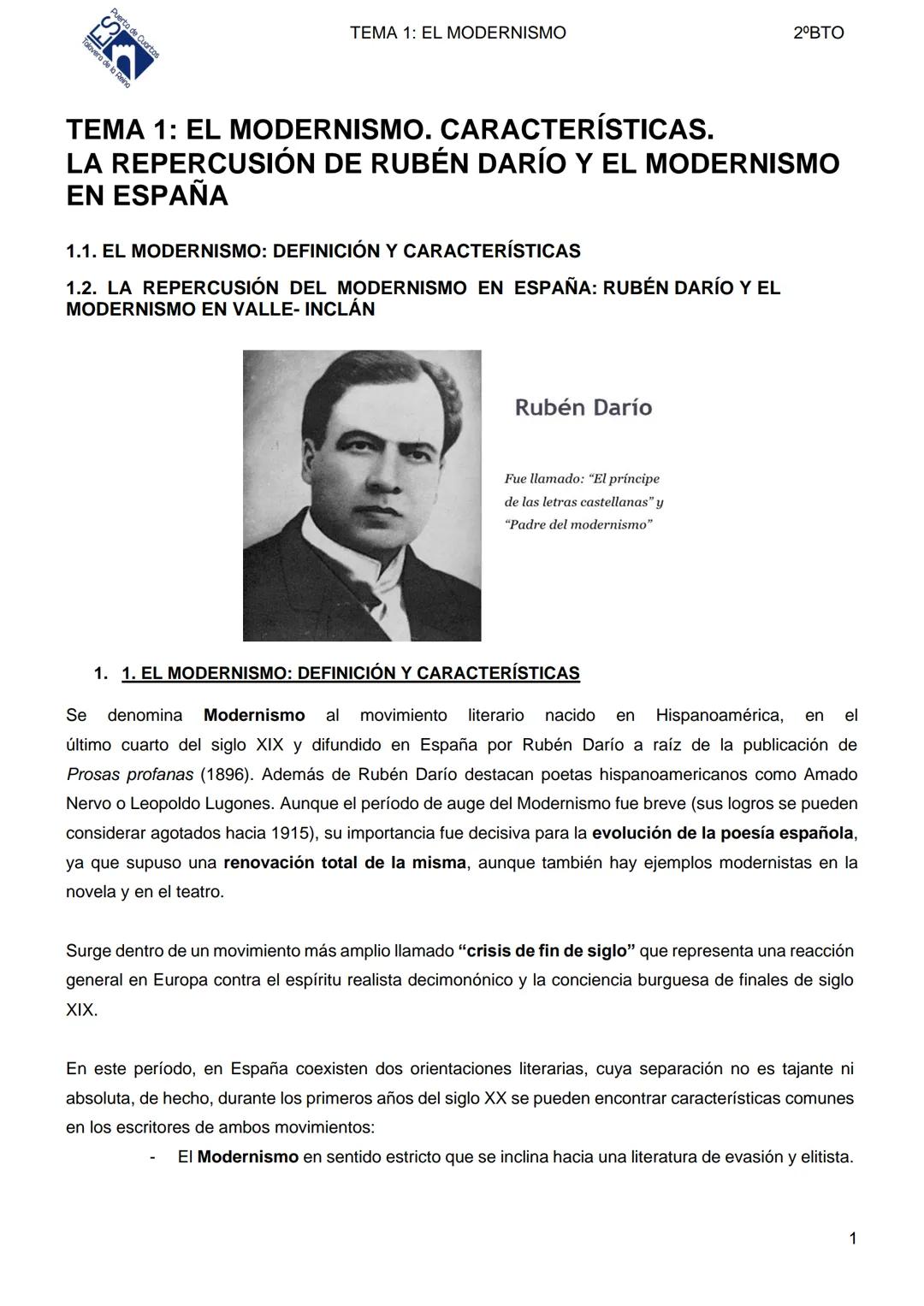 TEMA 1: EL MODERNISMO
2°BTO
TEMA 1: EL MODERNISMO. CARACTERÍSTICAS.
LA REPERCUSIÓN DE RUBÉN DARÍO Y EL MODERNISMO
EN ESPAÑA
1.1. EL MODERNIS