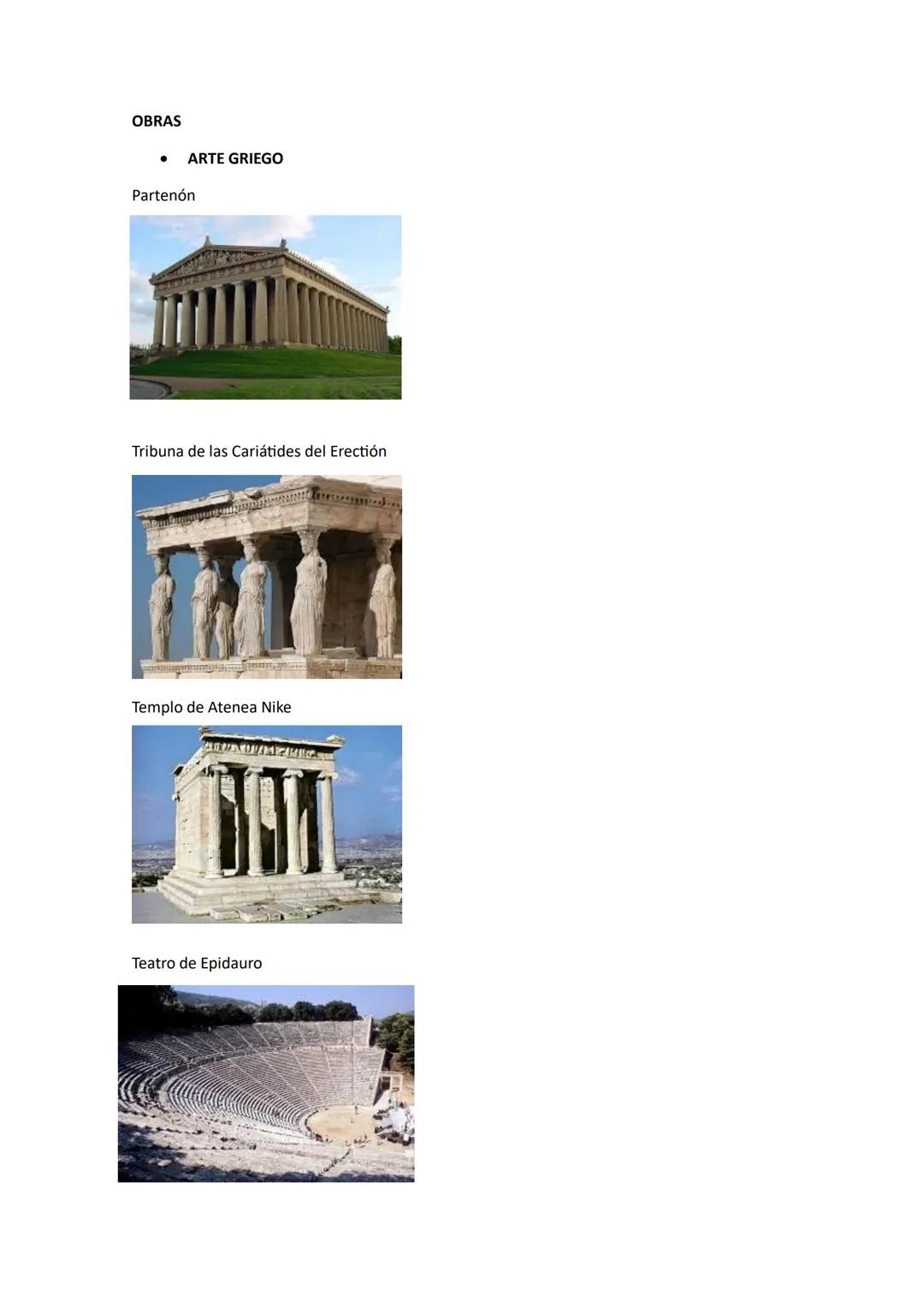 OBRAS
ARTE GRIEGO
Partenón
Tribuna de las Cariátides del Erectión
Templo de Atenea Nike
Teatro de Epidauro Kouros de Anavysos
Auriga de Delf