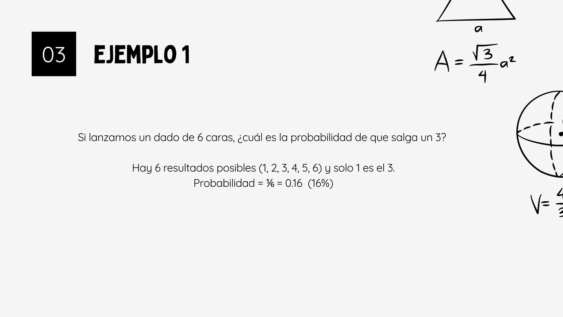 a + b = b + a
V= πr²h
±√b2-4ac
29
PROBABILIDAD
b
A=bh
V=
4
3
OPP
adj
OPP
a) = adj
ax² + bx + c = 0
h
L
b 01
¿QUÉ ES LA PROBABILIDAD?
La prob