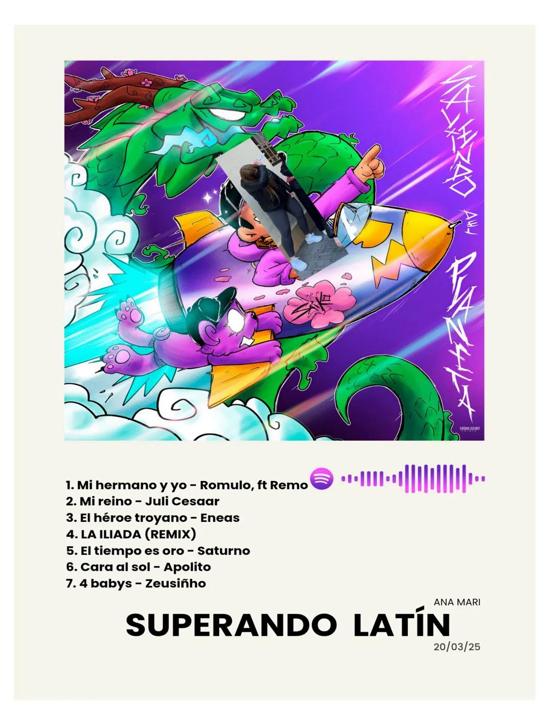 1. Mi hermano y yo - Romulo, ft Remo
2. Mi reino - Juli Cesaar
3. El héroe troyano - Eneas
4. LA ILIADA (REMIX)
5. El tiempo es oro - Saturn