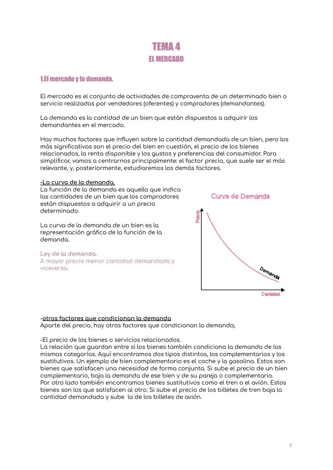 1.El mercado y la demanda.
TEMA 4
EL MERCADO
El mercado es el conjunto de actividades de compraventa de un determinado bien o
servicio reali