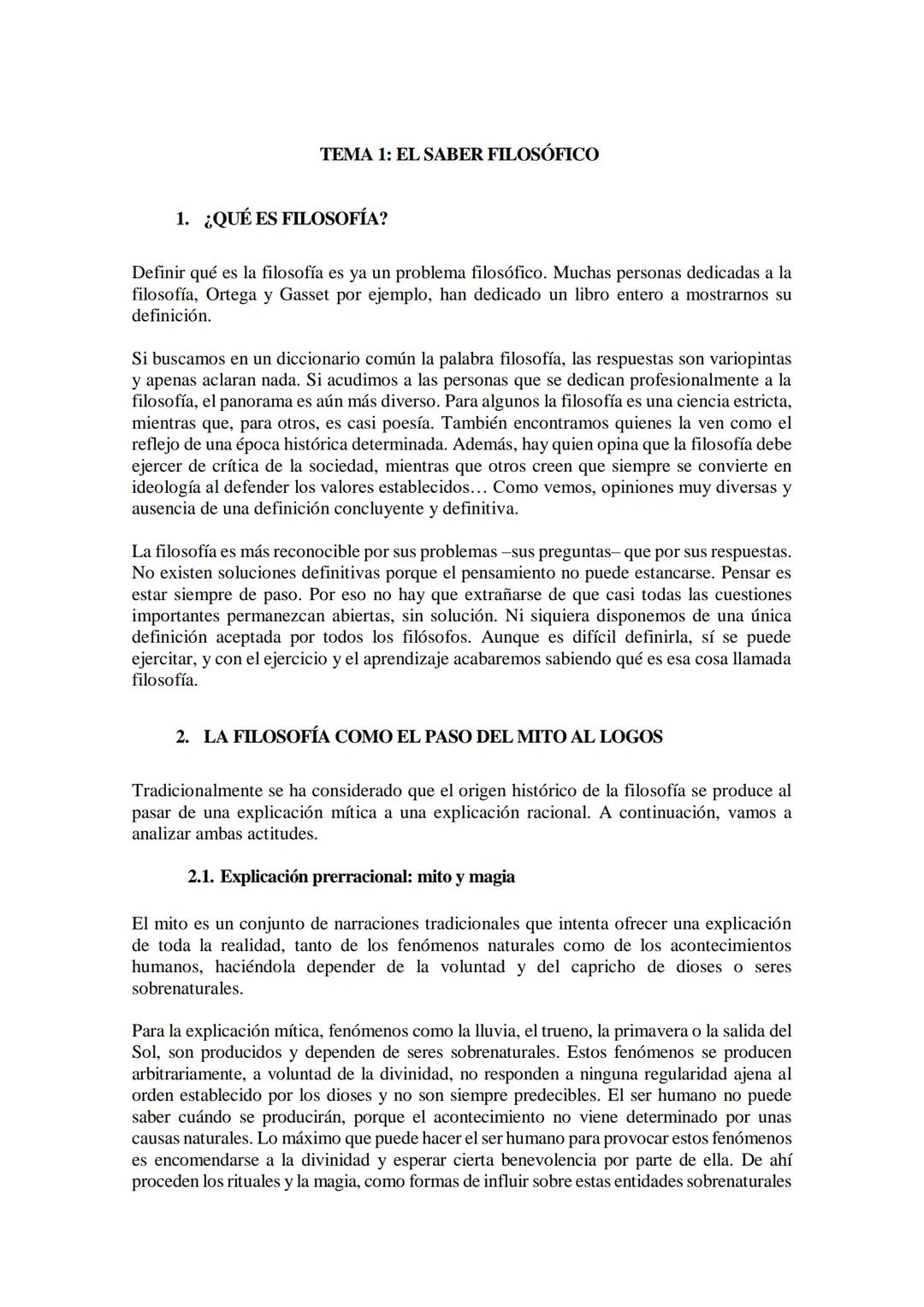 TEMA 1: EL SABER FILOSÓFICO
1. ¿QUÉ ES FILOSOFÍA?
Definir qué es la filosofía es ya un problema filosófico. Muchas personas dedicadas a la
f