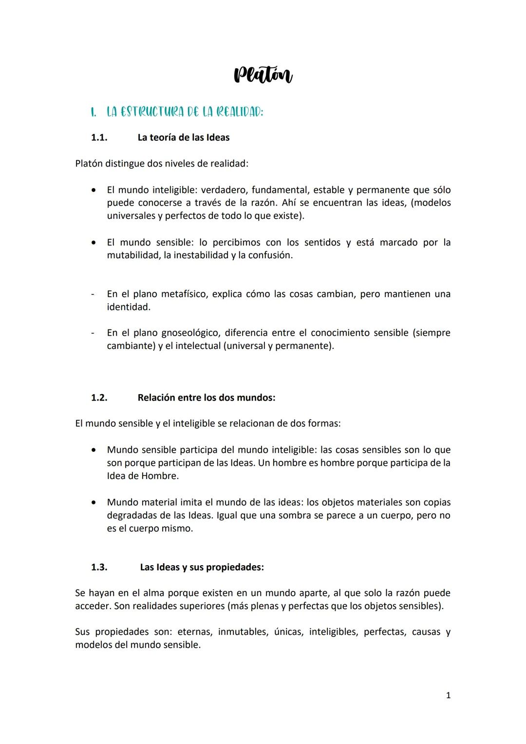 # Platón
1. LA ESTRUCTURA DE LA REALIDAD:
1.1. La teoría de las Ideas
Platón distingue dos niveles de realidad:
- El mundo inteligible: