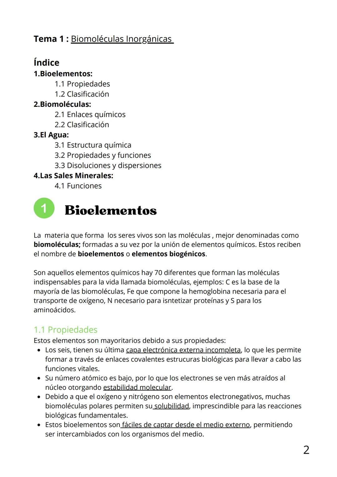 Bloque I:
Biomoléculas Tema 1: Biomoléculas Inorgánicas
Índice
1.Bioelementos:
1.1 Propiedades
1.2 Clasificación
2.Biomoléculas:
2.1 Enlace