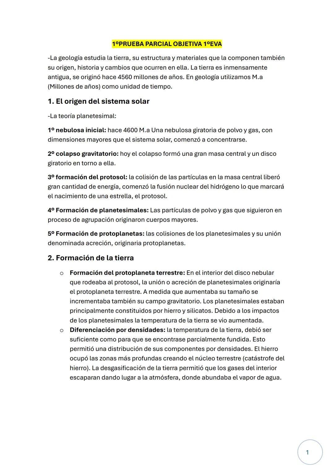 # 1°PRUEBA PARCIAL OBJETIVA 1ºEVA
-La geología estudia la tierra, su estructura y materiales que la componen también
su origen, historia y