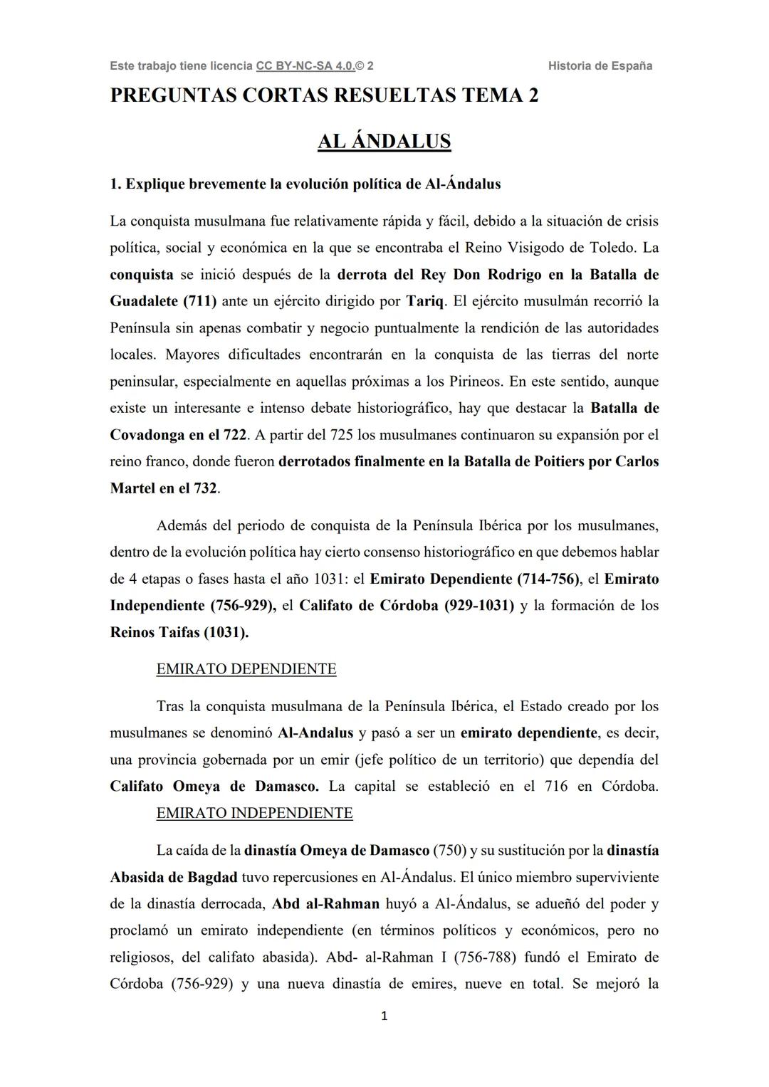 Este trabajo tiene licencia CC BY-NC-SA 4.0.© 2
PREGUNTAS CORTAS RESUELTAS TEMA 2
AL ÁNDALUS
1. Explique brevemente la evolución política