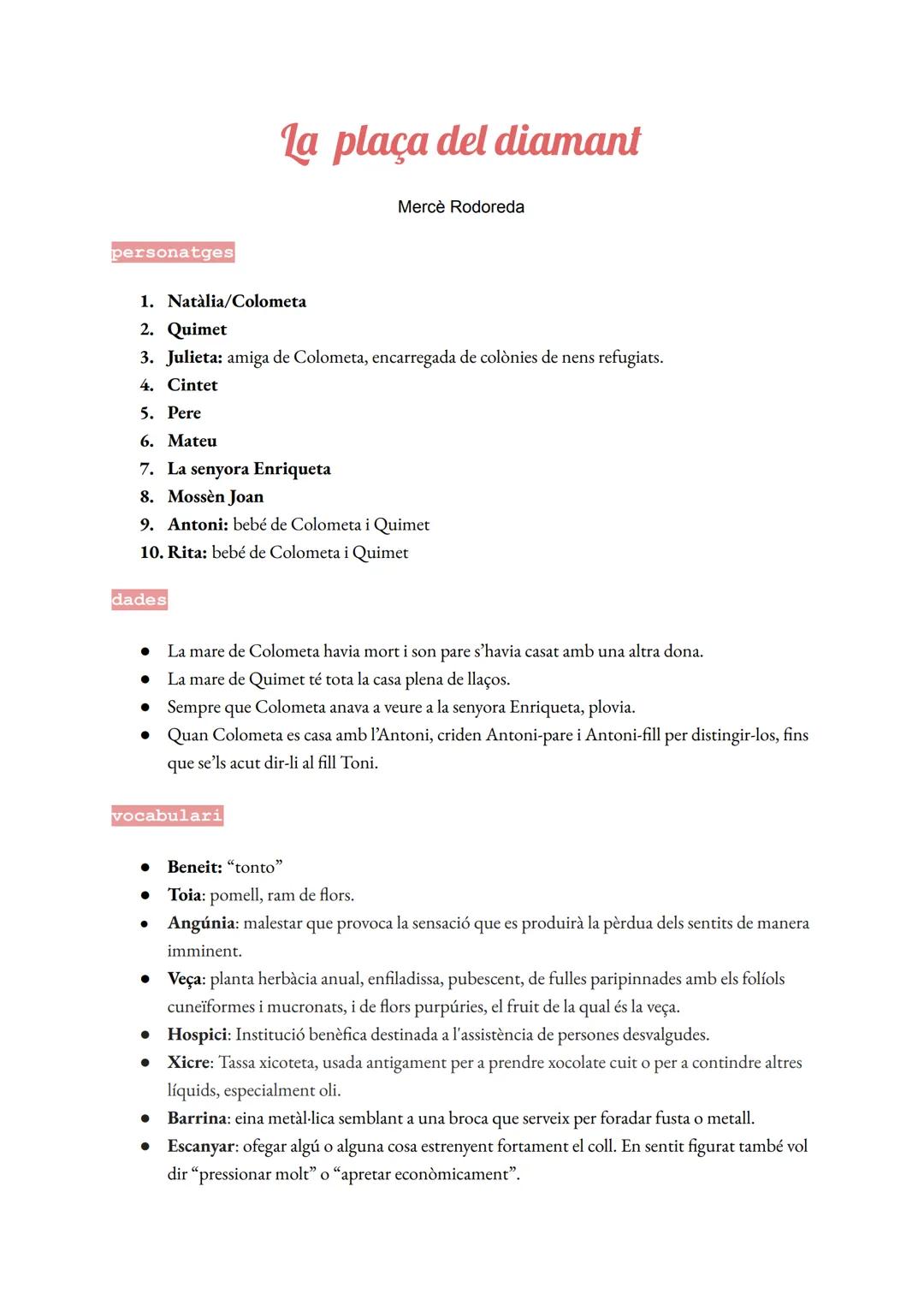 # La plaça del diamant
Mercè Rodoreda
personatges
1. Natàlia/Colometa
2. Quimet
3. Julieta: amiga de Colometa, encarregada de colònies de