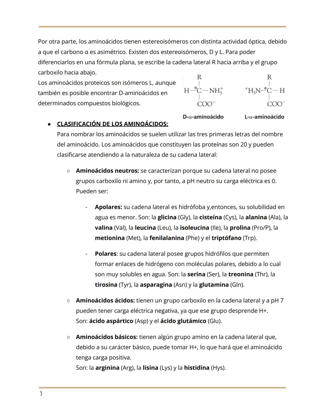 7. PROTEÍNAS
Grupo de moléculas orgánicas más abundantes en los seres vivos. Su importancia radica
en dos características muy importantes: