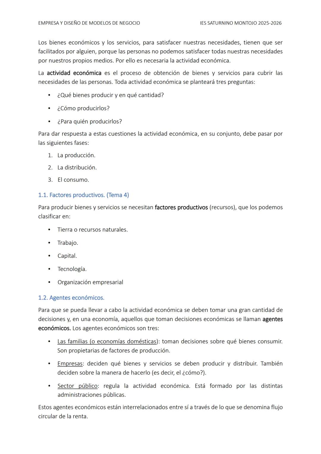 EMPRESA Y DISEÑO DE MODELOS DE NEGOCIO
IES SATURNINO MONTOJO 2025-2026
TEMA 1. LA EMPRESA
ÍNDICE
1. LA ACTIVIDAD ECONÓMICA
1.1. Factores