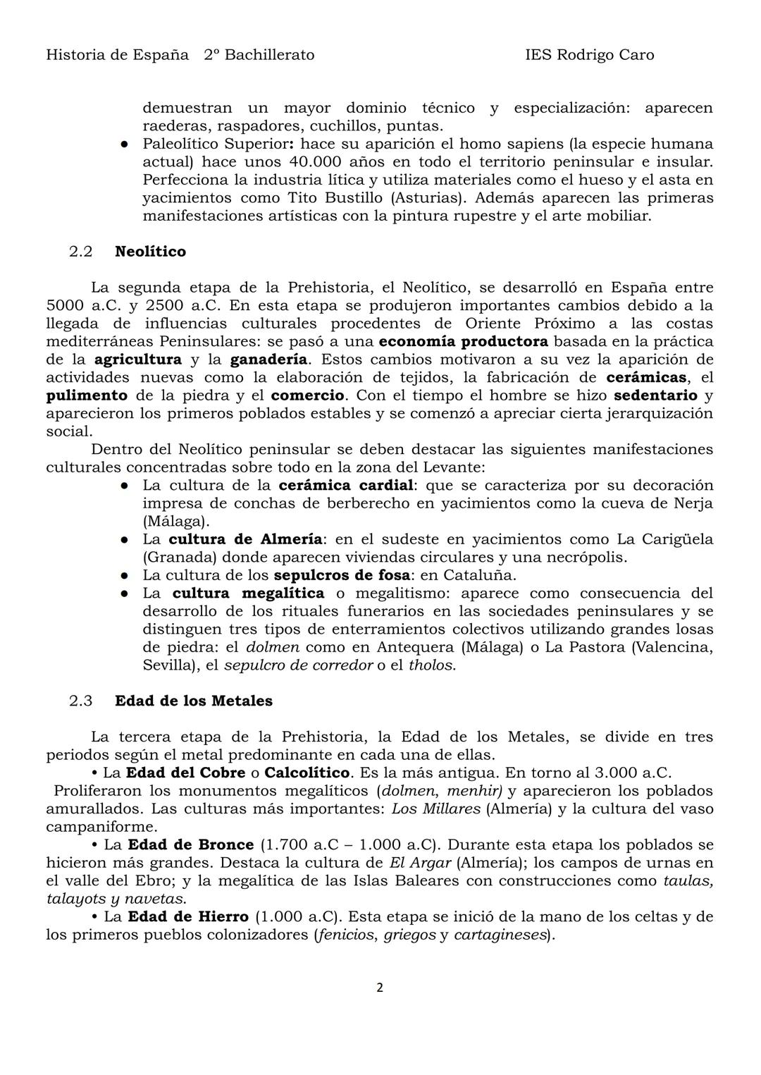 # Historia de España 2º Bachillerato
IES Rodrigo Caro
BLOQUE I. LA PENÍNSULA IBÉRICA DESDE LOS PRIMEROS HUMANOS HASTA LA
DESAPARICIÓN DE L