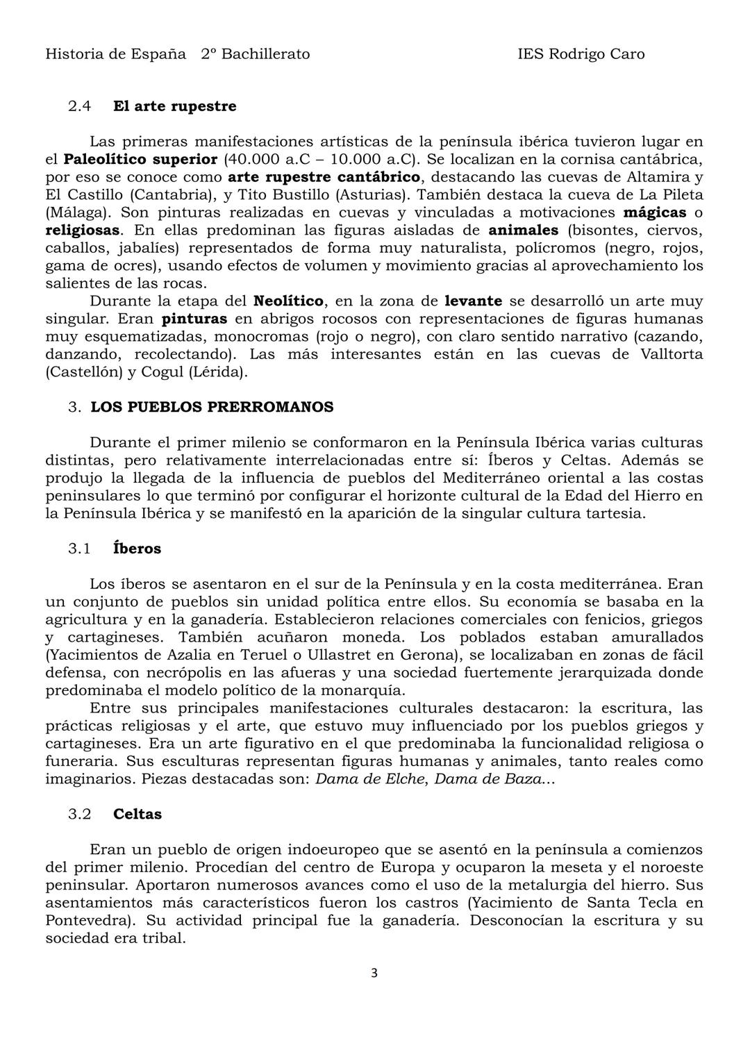 # Historia de España 2º Bachillerato
IES Rodrigo Caro
BLOQUE I. LA PENÍNSULA IBÉRICA DESDE LOS PRIMEROS HUMANOS HASTA LA
DESAPARICIÓN DE L