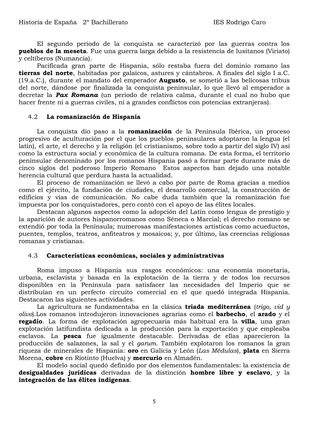 # Historia de España 2º Bachillerato
IES Rodrigo Caro
BLOQUE I. LA PENÍNSULA IBÉRICA DESDE LOS PRIMEROS HUMANOS HASTA LA
DESAPARICIÓN DE L